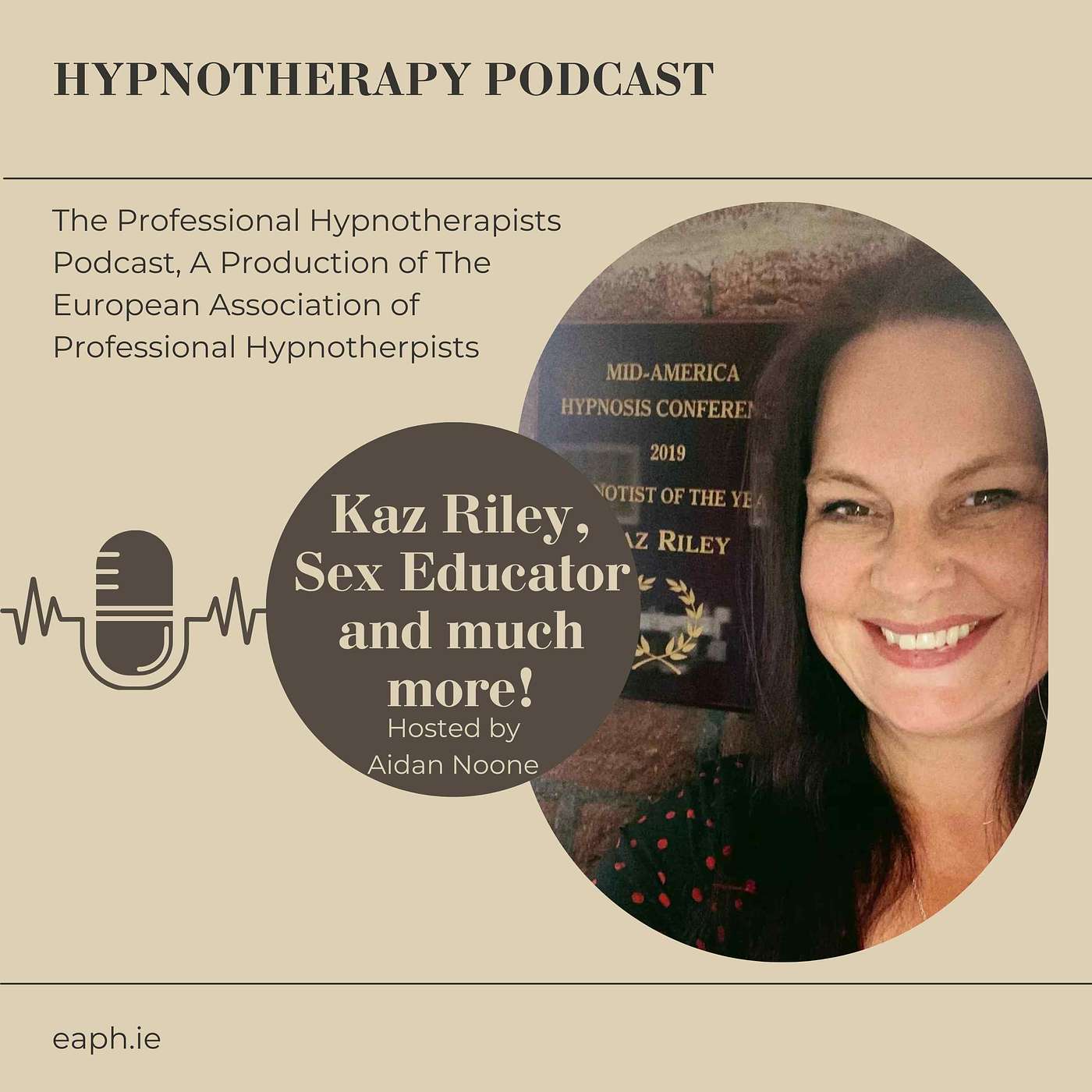 The Professional Hypnotherapists Podcast. eaph.ie