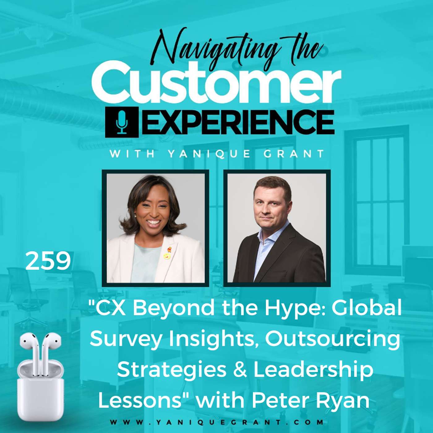 259: CX Beyond the Hype: Global Survey Insights, Outsourcing Strategies & Leadership Lessons with Peter Ryan 259: CX Beyond the Hype: Global Survey Insights, Outsourcing Strategies & Leadership Lessons with Peter Ryan