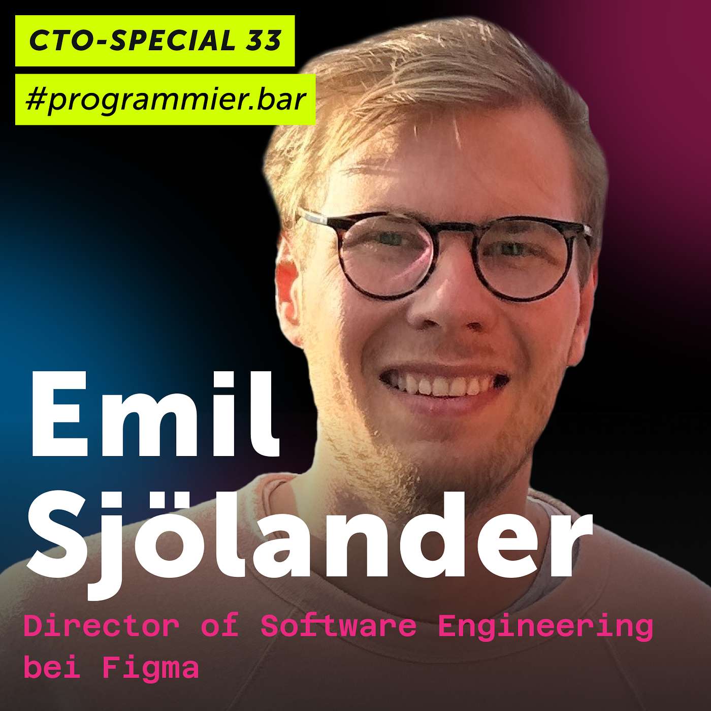 CTO-Special #33: Emil Sjölander von Figma