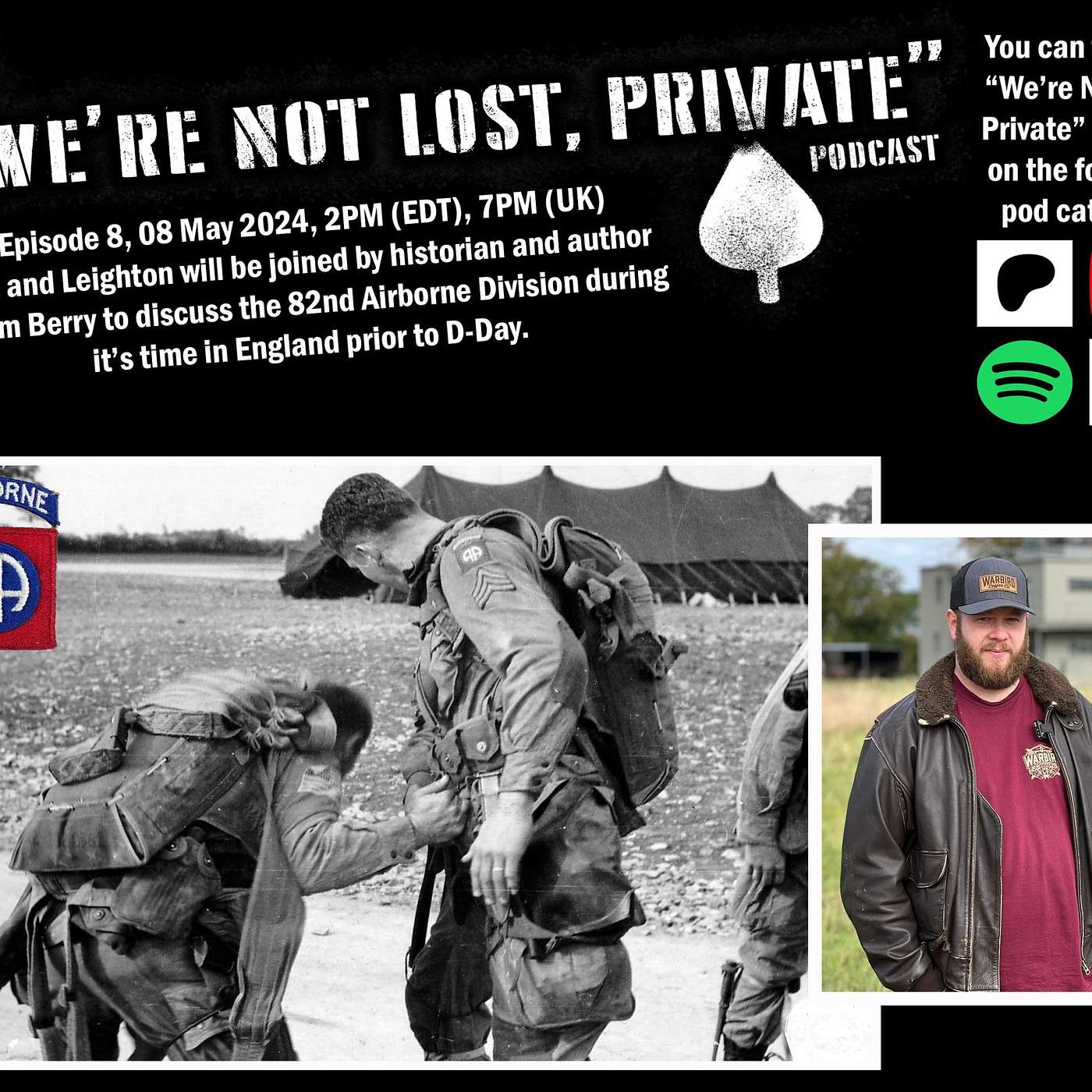 EP8 - The 82nd Airborne Division in the UK Pre-D-Day w/Adam Berry episode artwork