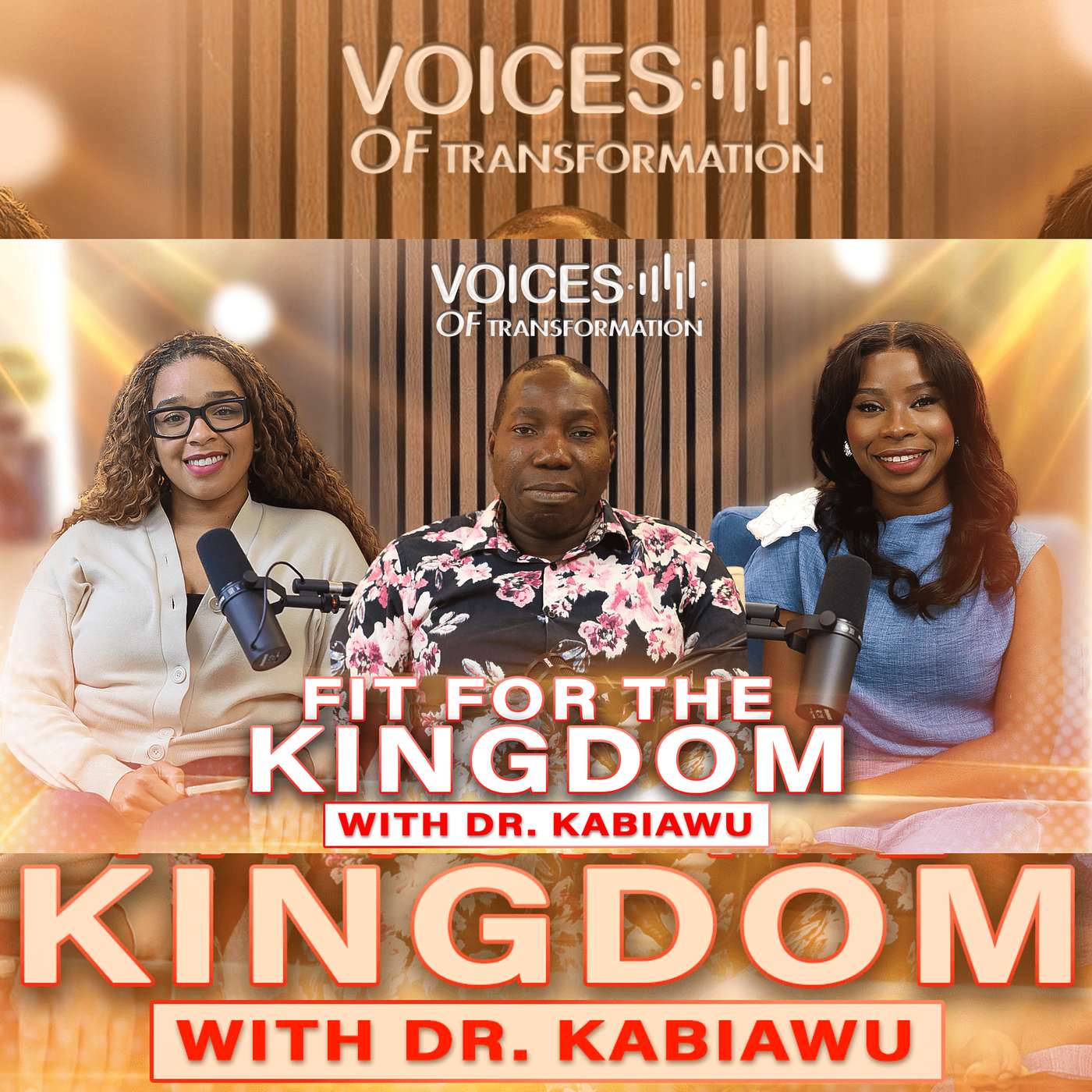 Fit For the Kingdom Part 2 | Voices of Transformation Podcast