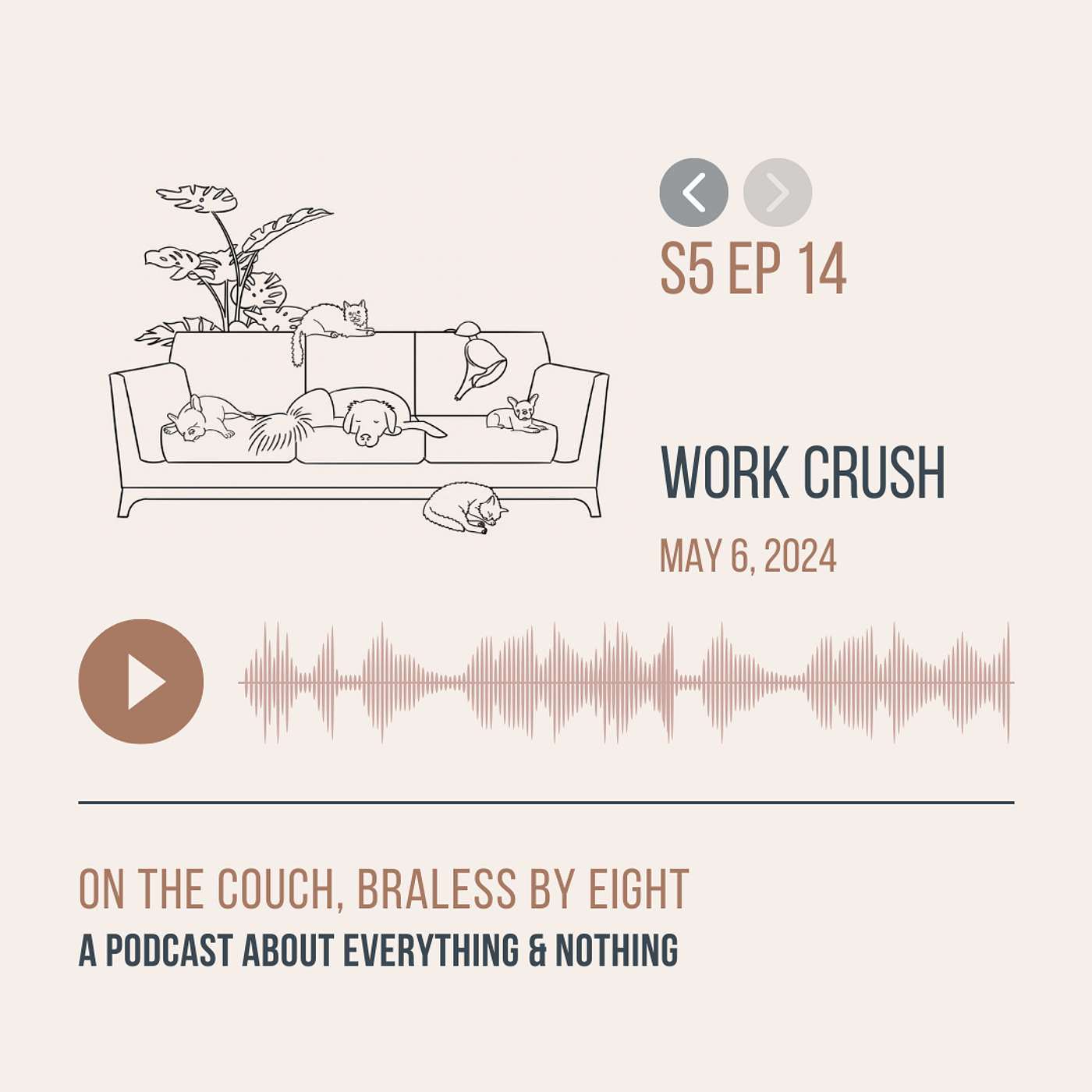 On the Couch, Braless by Eight