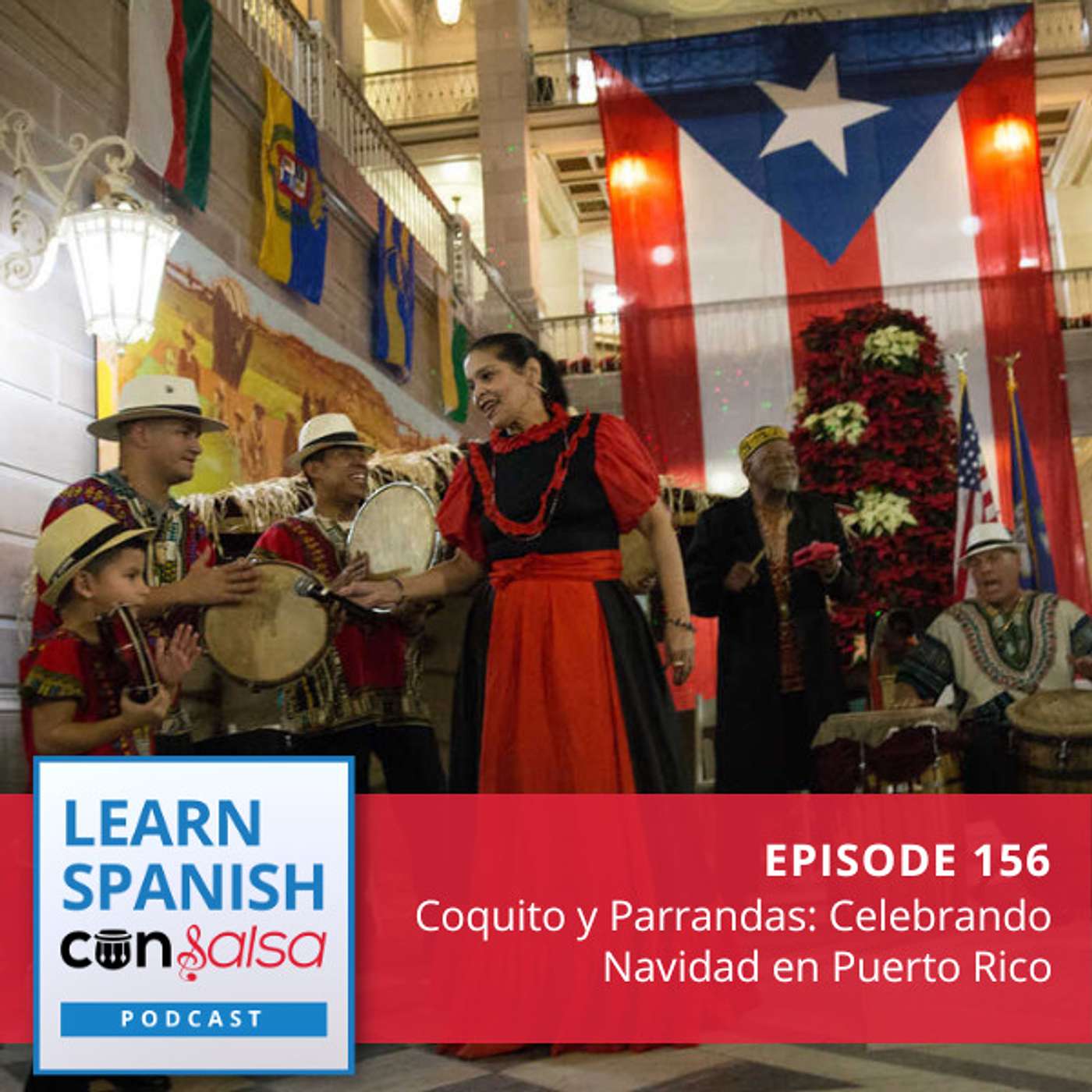 Coquito y Parrandas: Celebrando Navidad en Puerto Rico ♫ 156 episode artwork