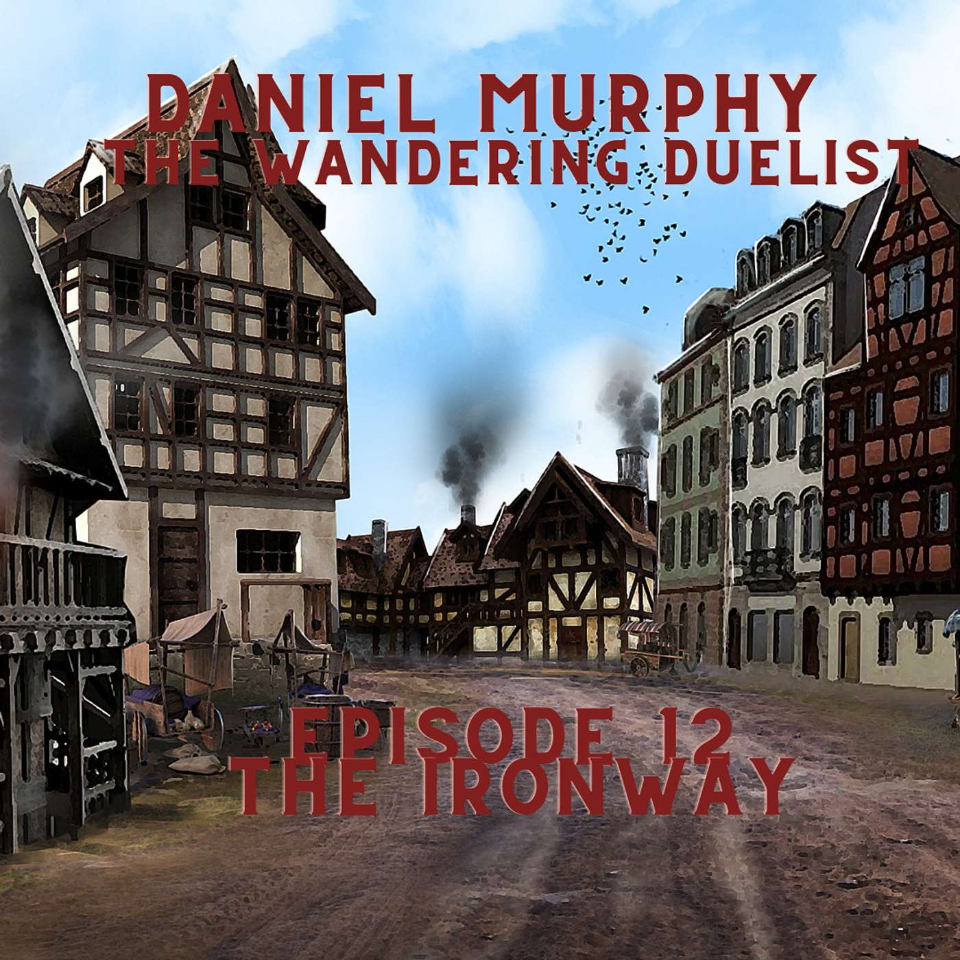 The Wandering Duelist, Chapter 12: The Ironway