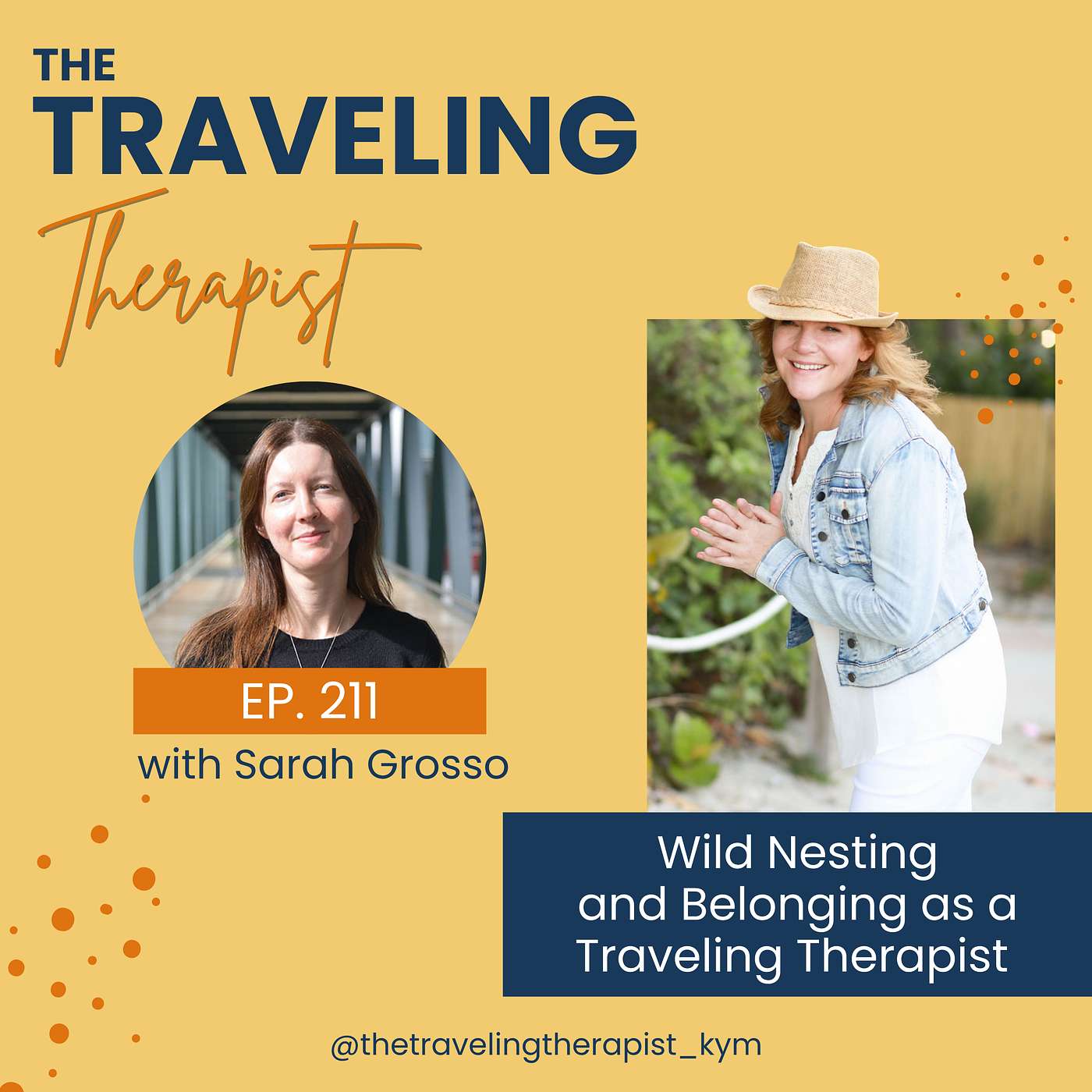 211. Wild Nesting and Belonging as a Traveling Therapist with Sarah Grosso