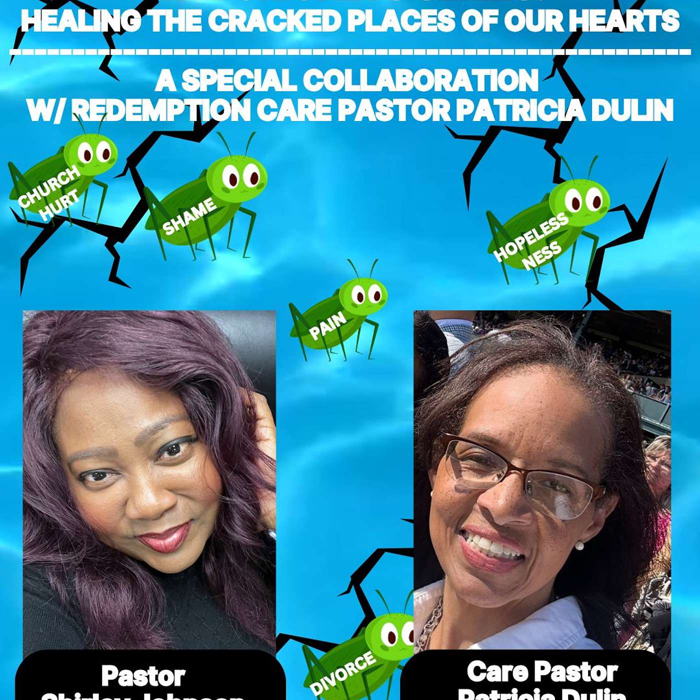 CRICKETS: Healing The Crfacked Places of Your Heart