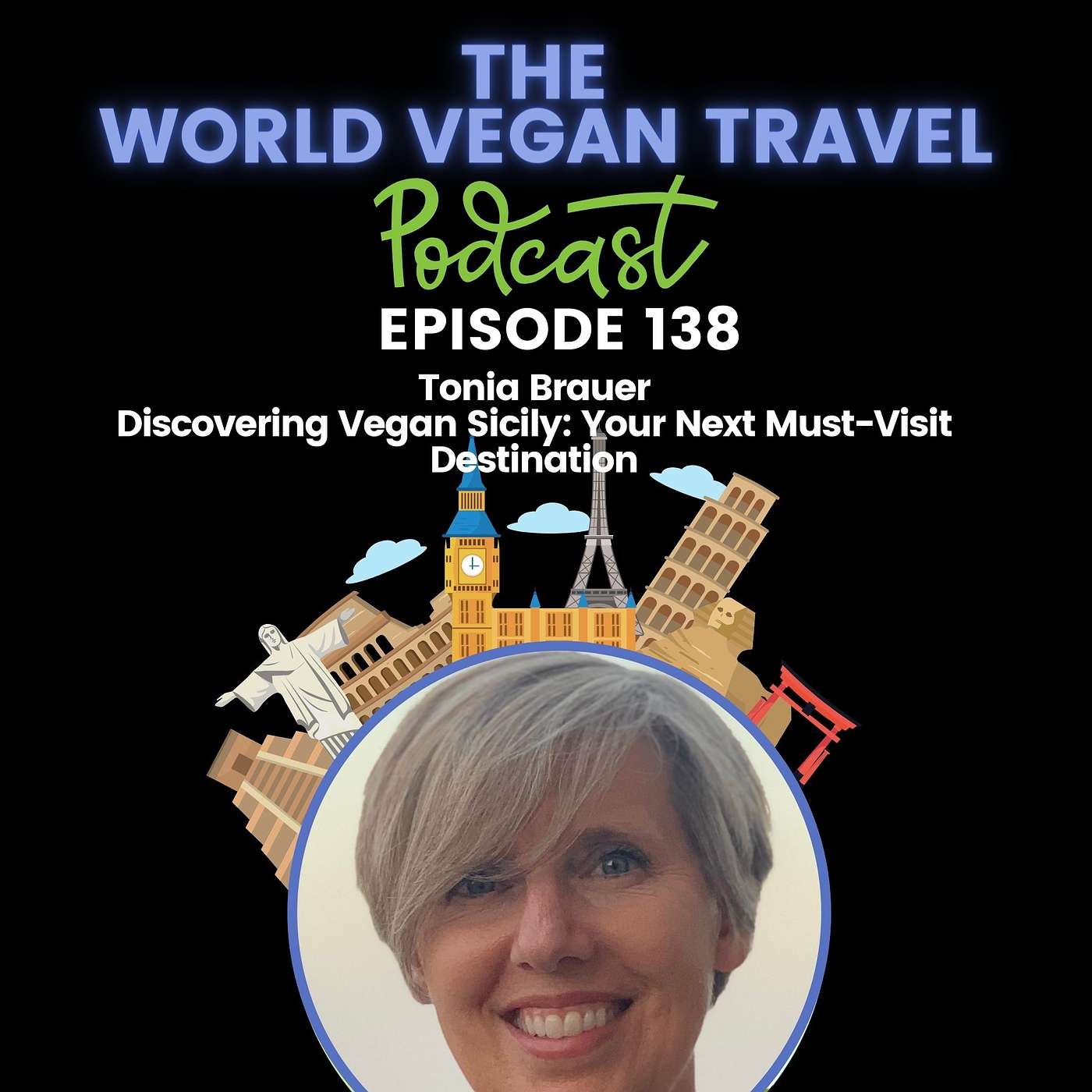 Discovering Vegan Sicily: Your Next Must-Visit Destination | Tonia Brauer | Ep 138