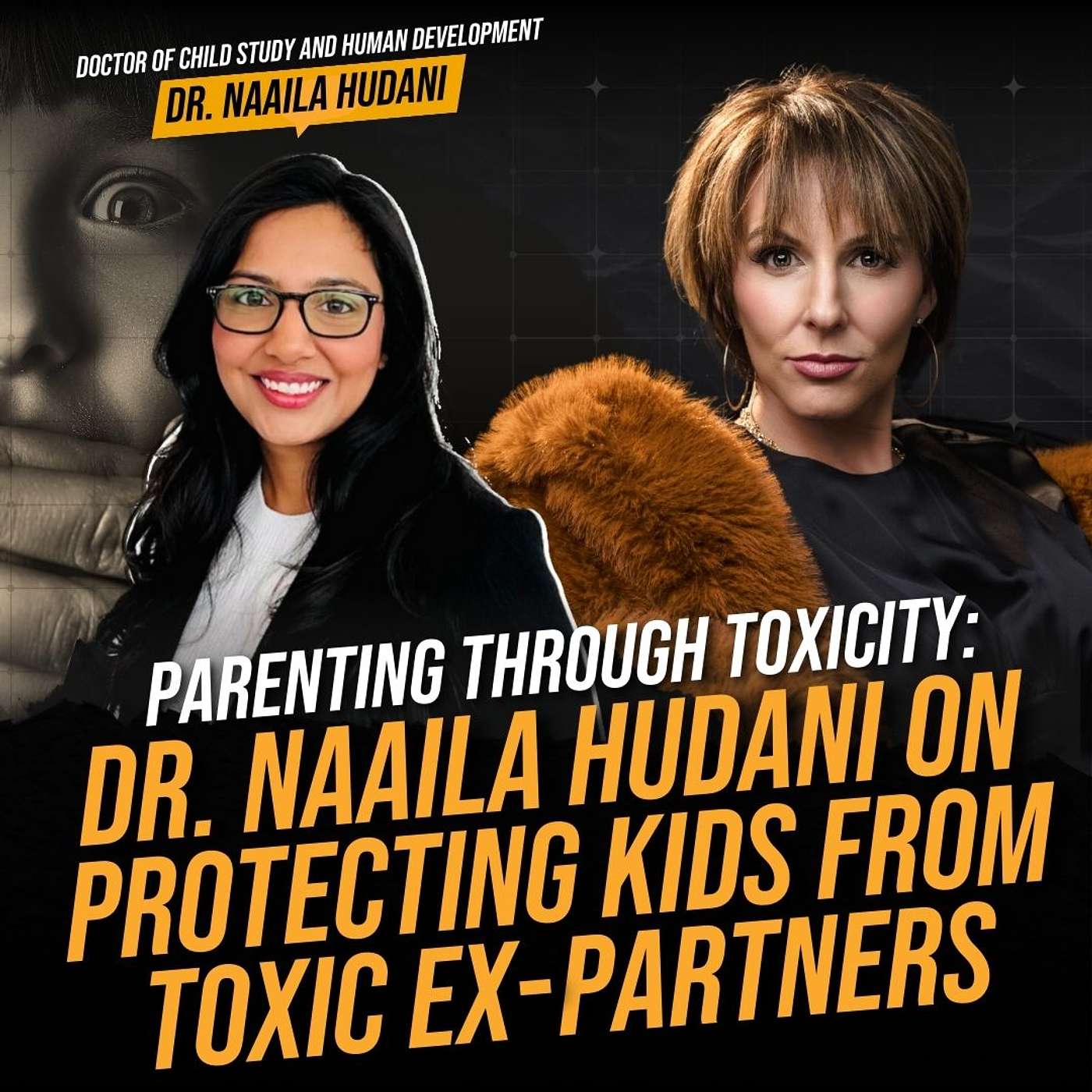 Co-Parenting with a Narcissistic Ex: Protecting Your Kids and Building Resilience with Dr. Naaila Hudani