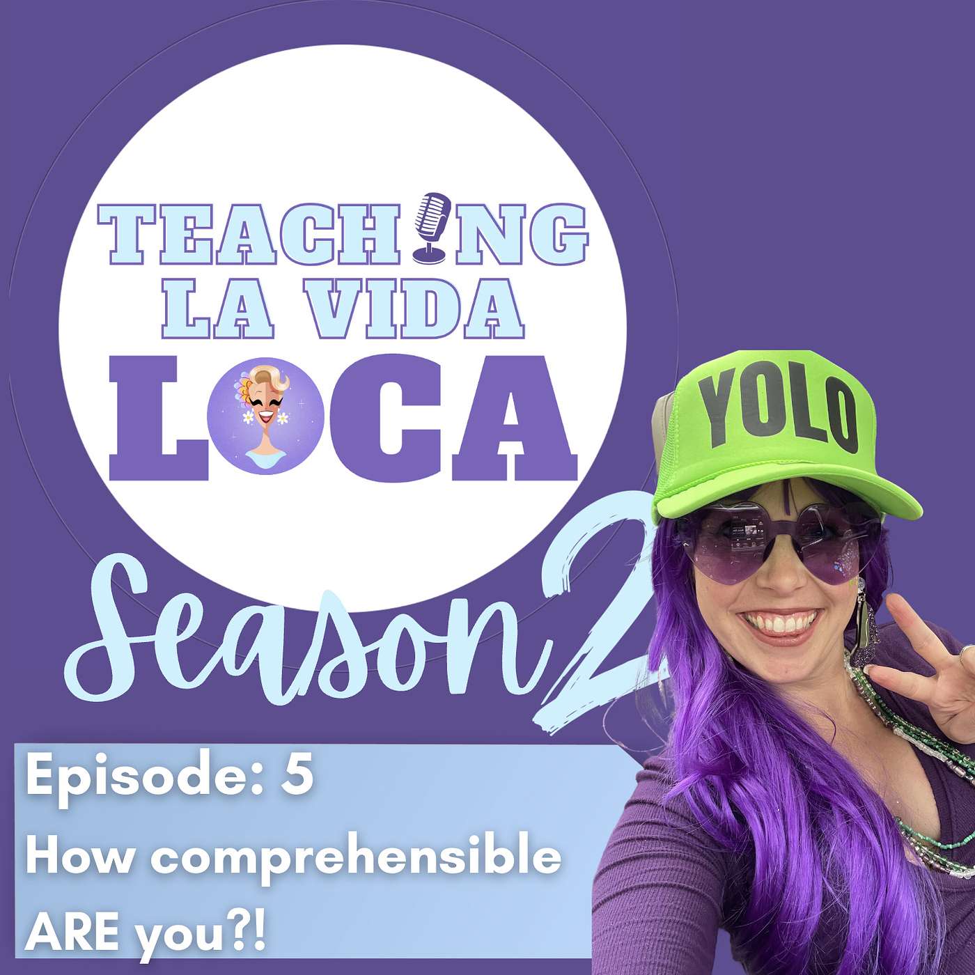 S2: E5- How comprehensible ARE you!?