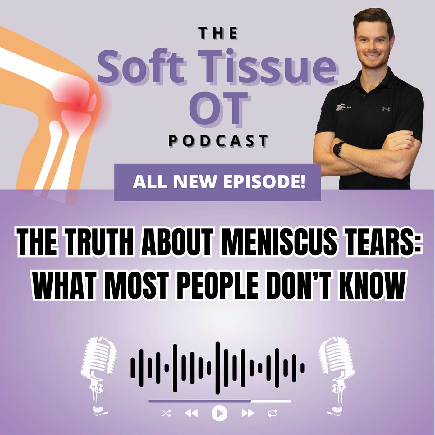Ep.24 The Truth About Meniscus Tears: What Most People Don’t Know Ep.24 The Truth About Meniscus Tears: What Most People Don’t Know