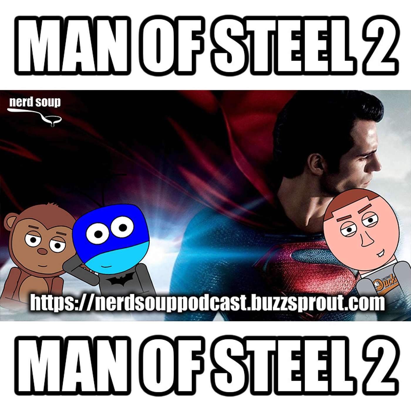 Who Should Direct Man of Steel 2? - The Nerd Soup Podcast episode artwork