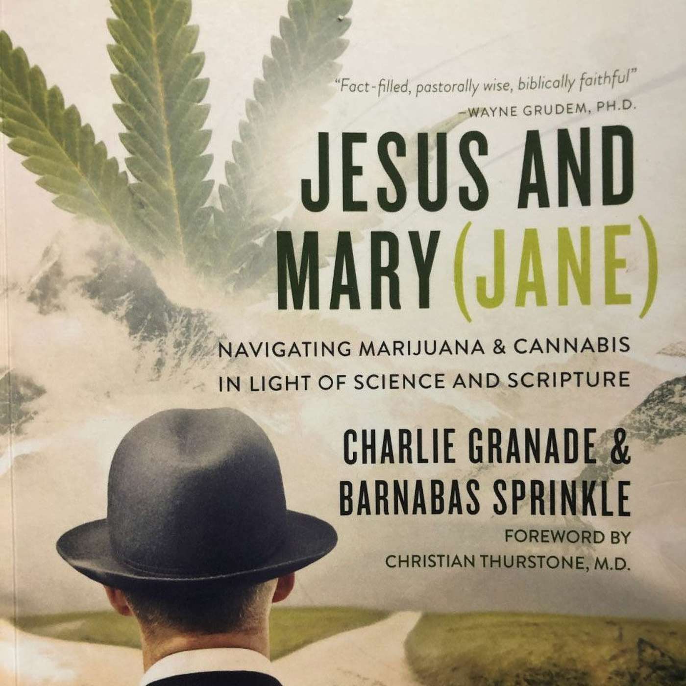 Jesus and Mary Jane: Marijuana through the lens of science and Scripture