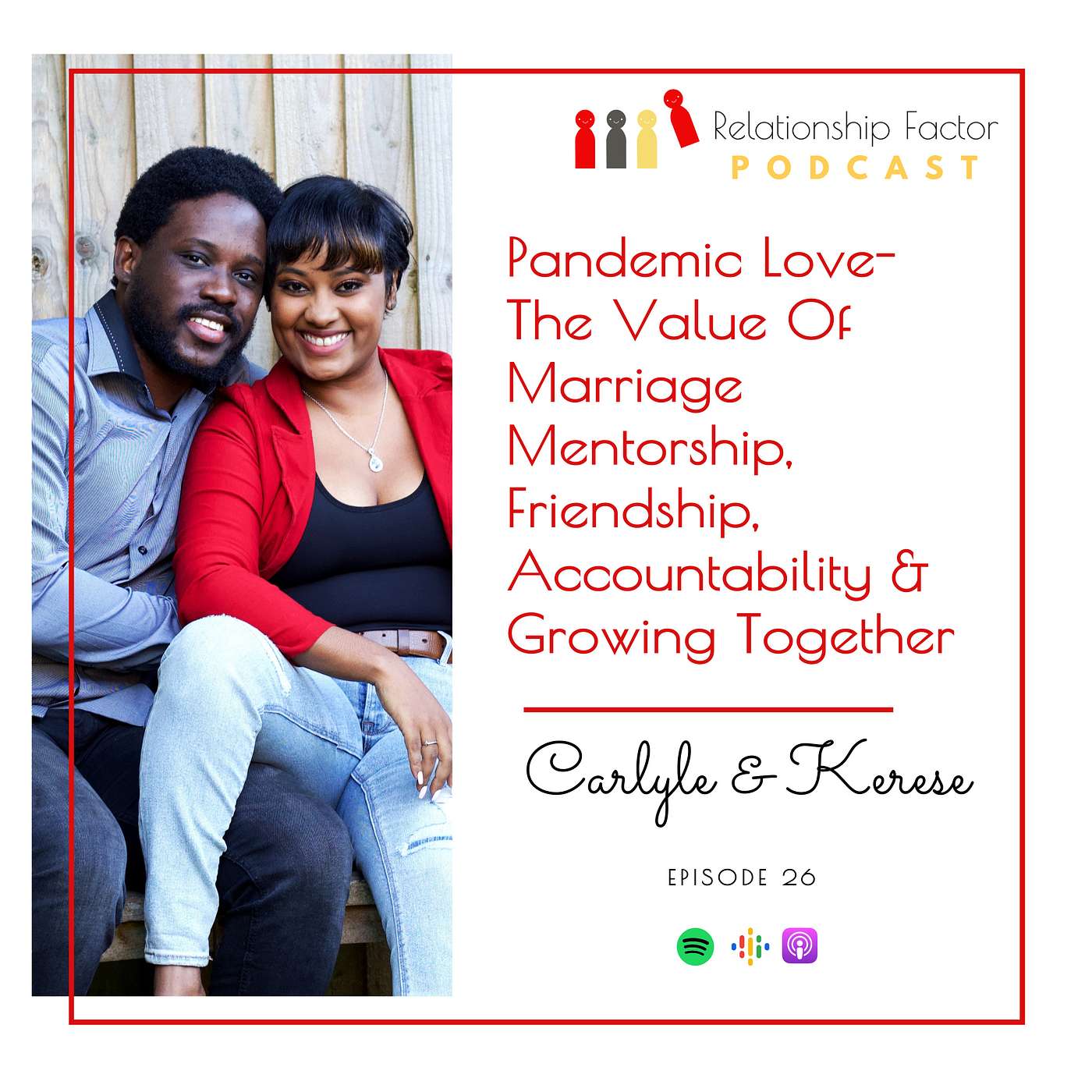 Pandemic Love - The Value Of Marriage Mentorship, Friendship, Accountability & Growing Together