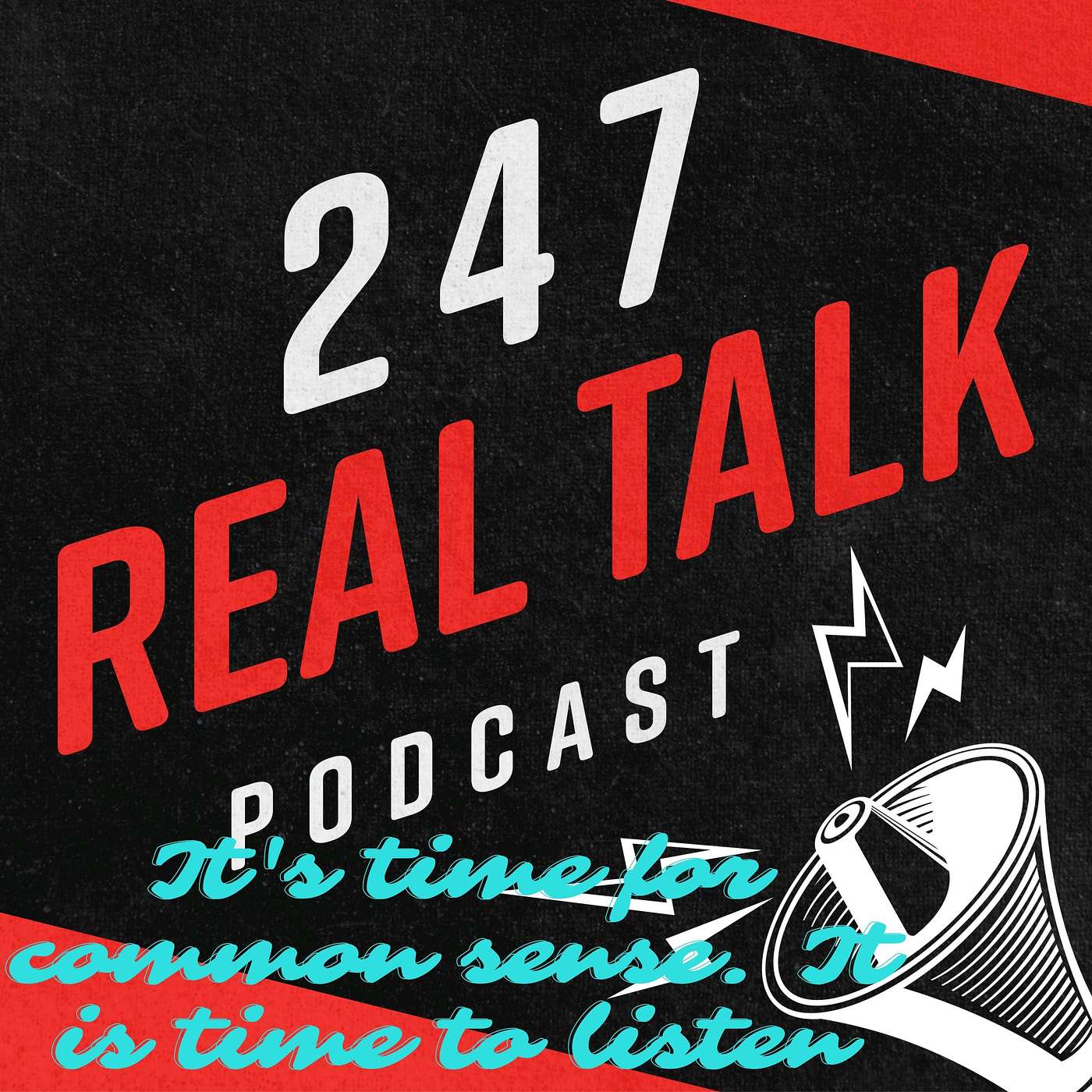 247 Real Talk