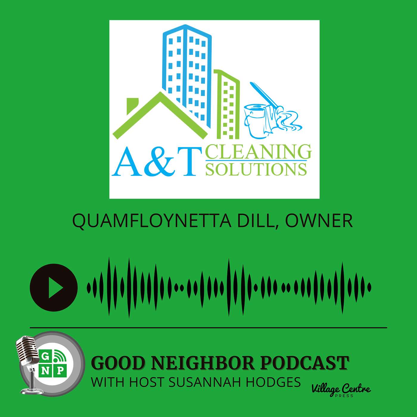 Ep.#40: Finding Serenity in Scrubbing: Quamfloynetta Dill's Journey from Chaos to Cleanliness with A&T Cleaning Solutions