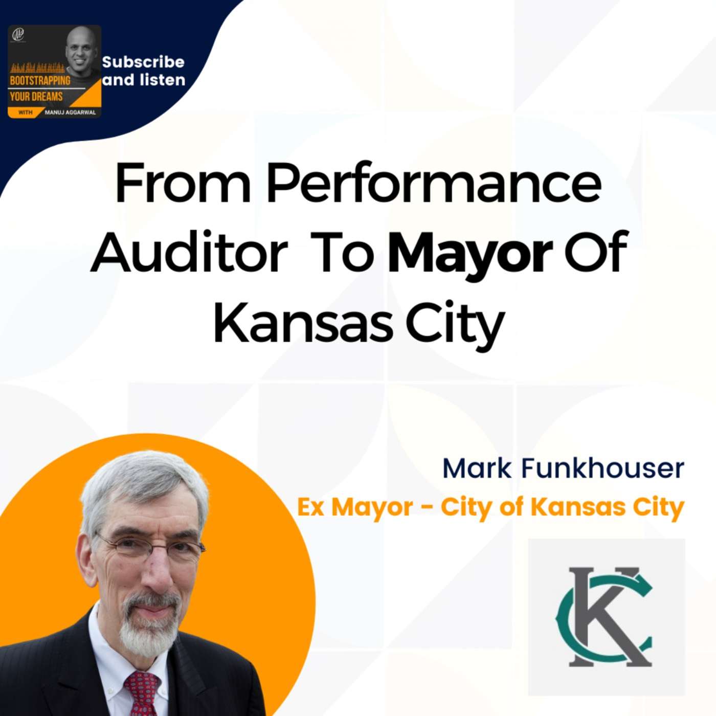 #256 From performance auditor to mayor of Kansas City | Mark Funkhouser