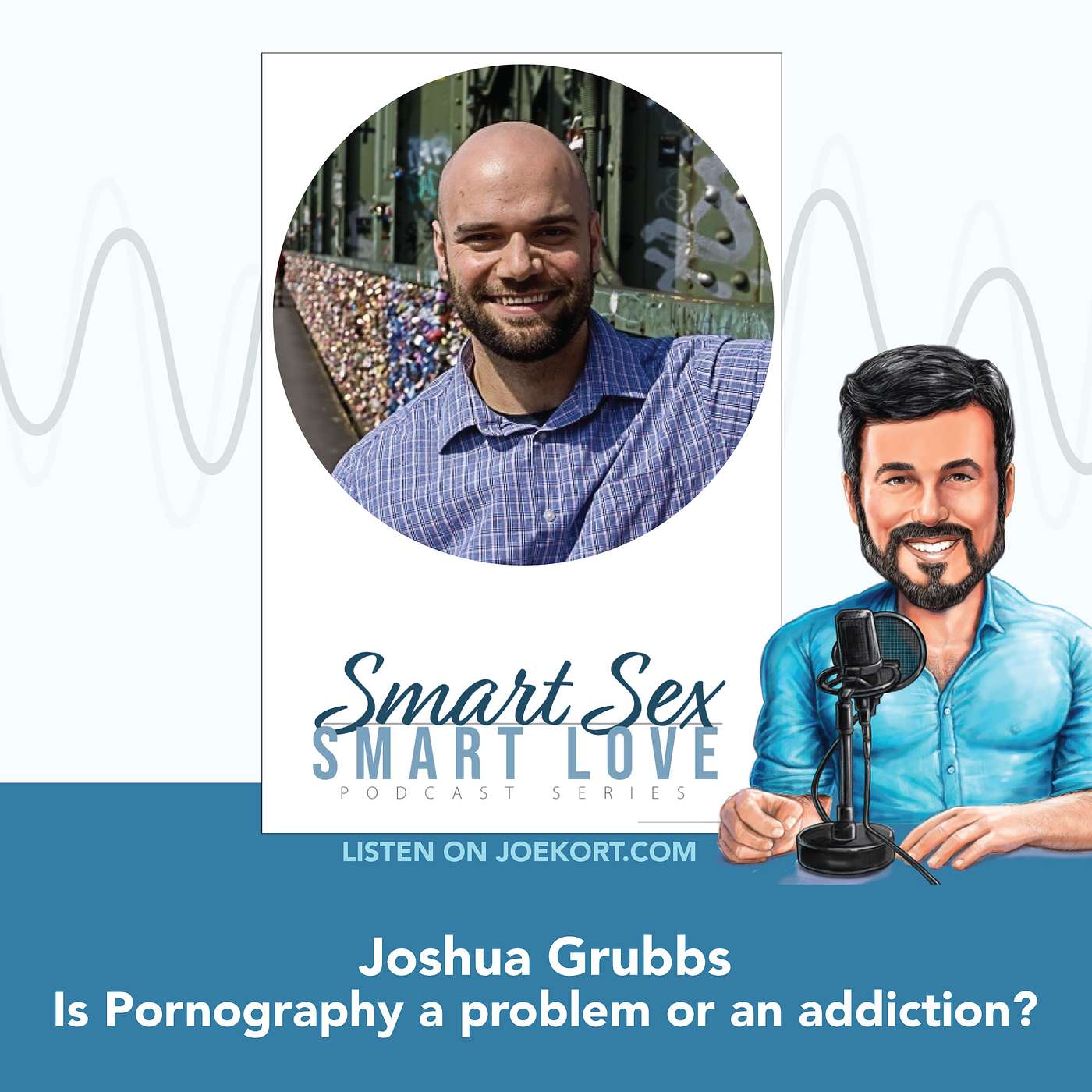 Smart Sex, Smart Love with Dr Joe Kort