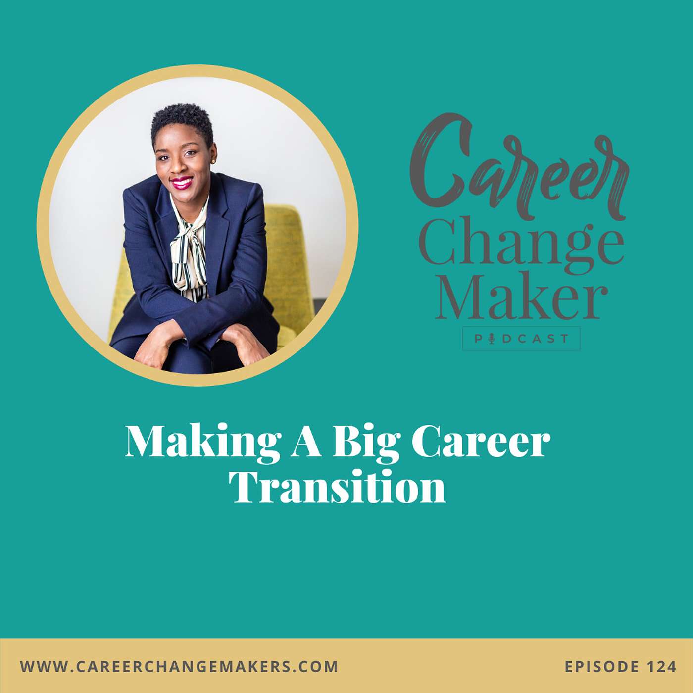 #124 - Making A Big Career Transition