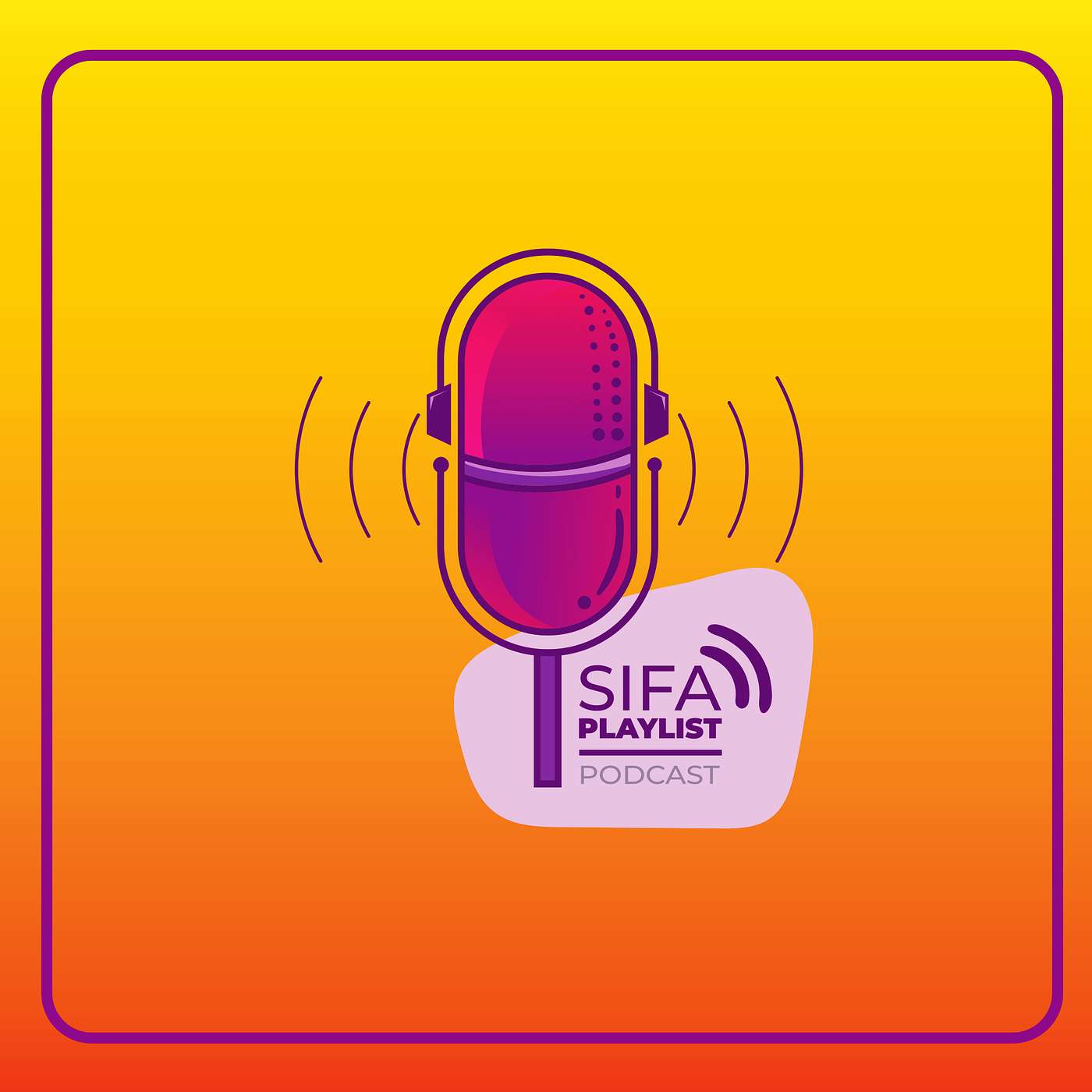Sifa Playlist Podcast