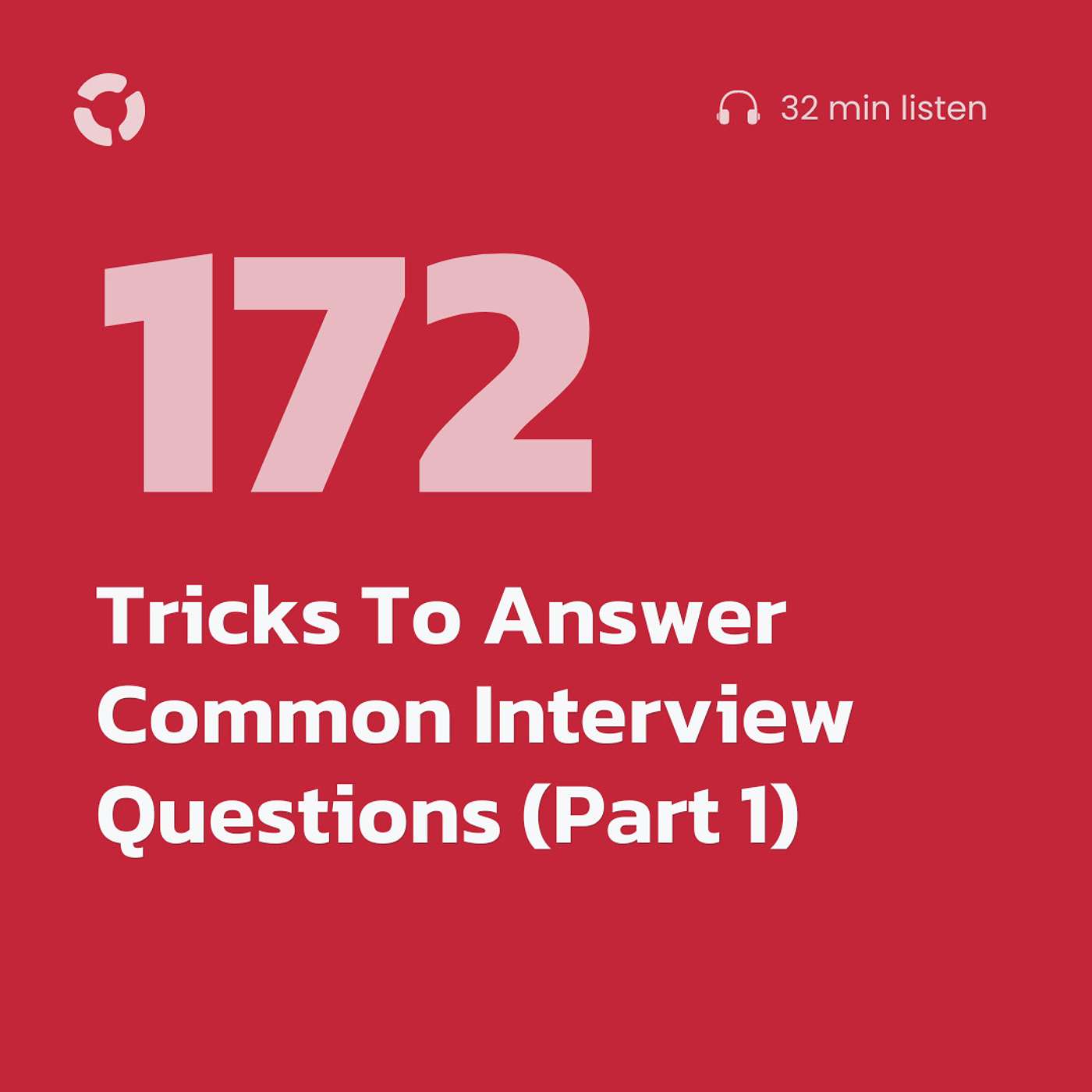 Tricks To Answer Common Interview Questions (Part 1)