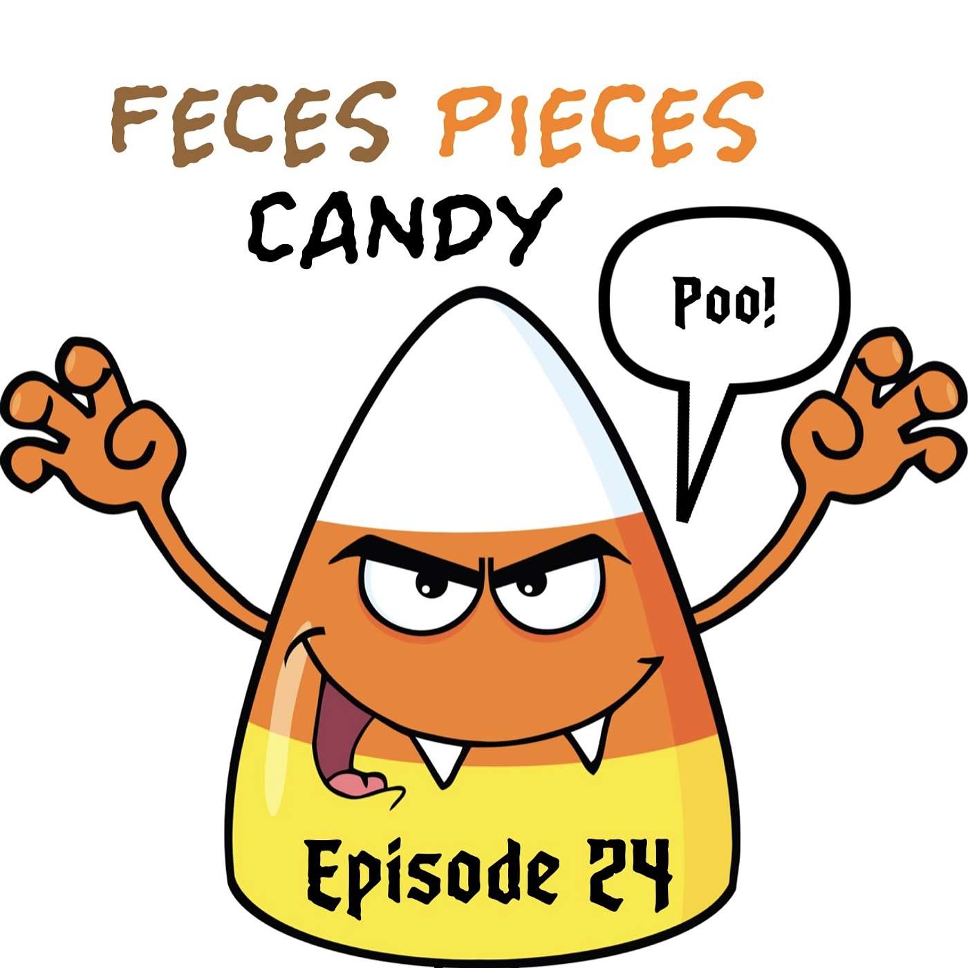 cover of episode Feces Pieces Candy