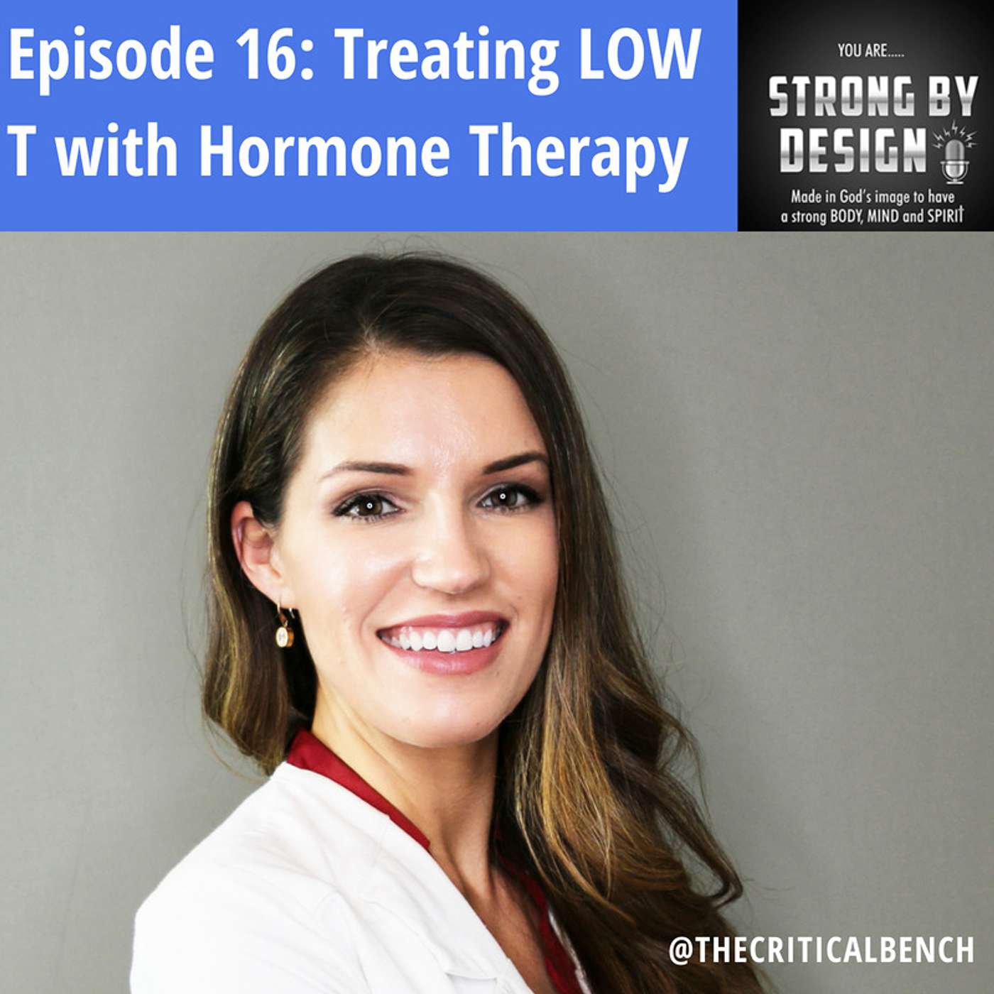 Ep 16 Treating LOW T with Hormone Therapy with Carissa Alinat, PhD