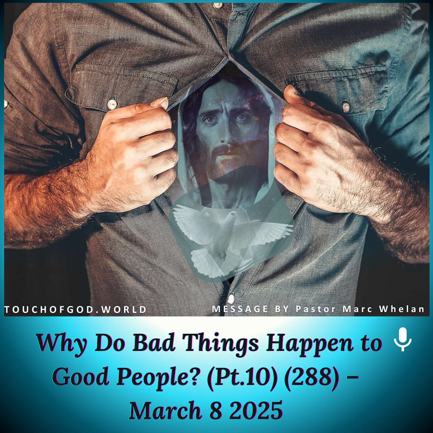 Why Do Bad Things Happen to Good People? (Pt.10) (288) – March 8 2025 episode artwork