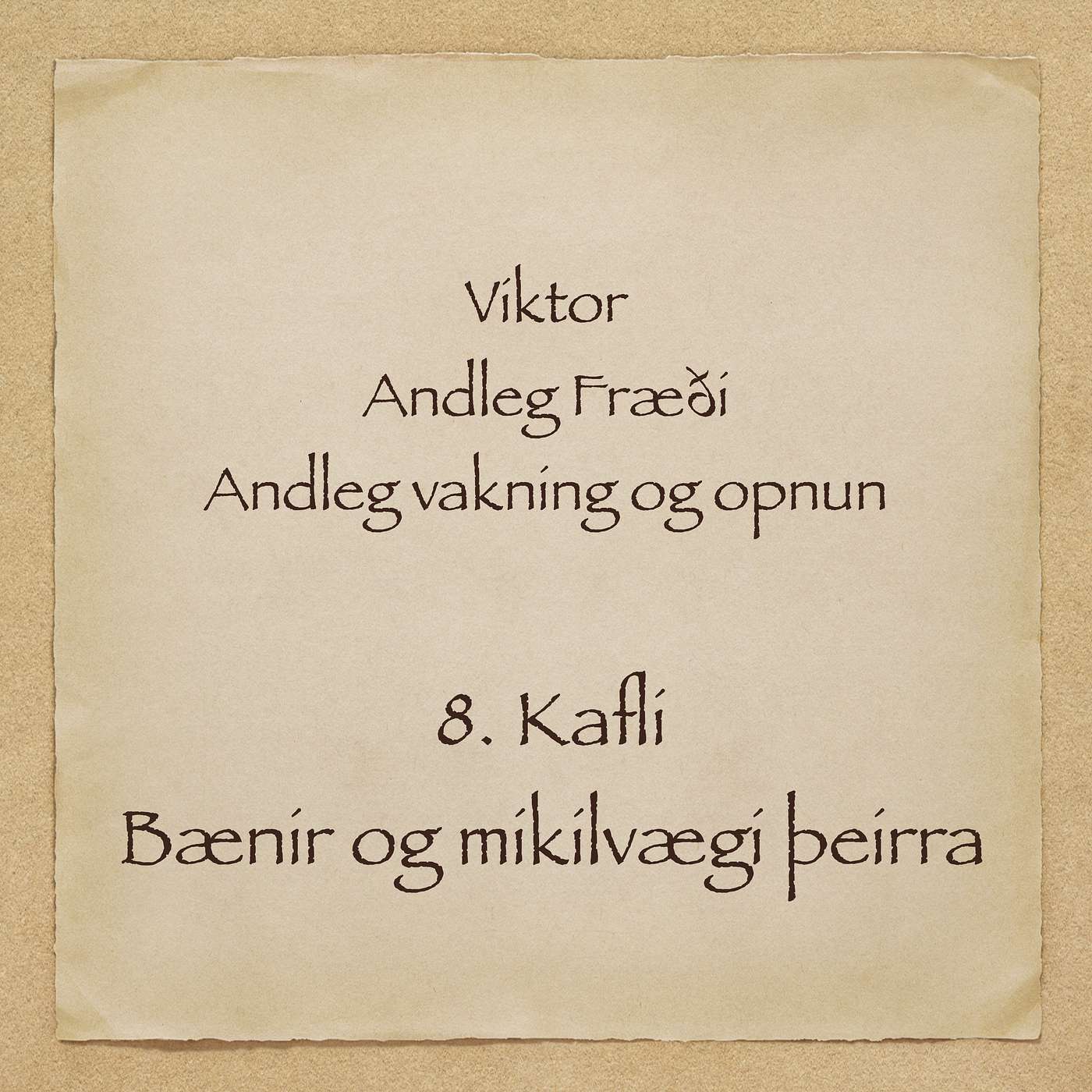Viktor - Andleg fræði - 8. kafli - Bænir og mikilvægi þeirra episode artwork