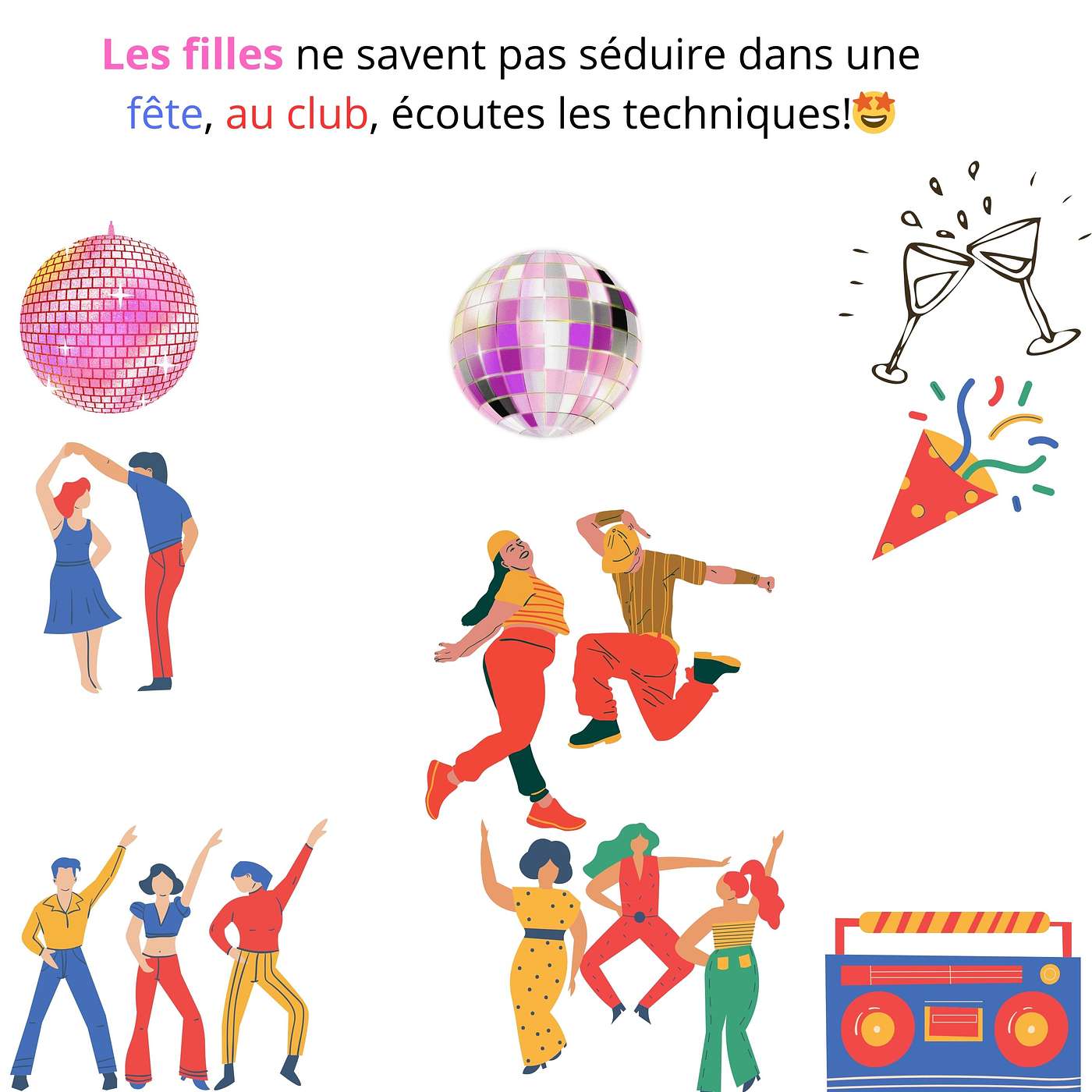 Les filles ne savent pas séduire dans une fête, au club, écoutes les techniques!🤩