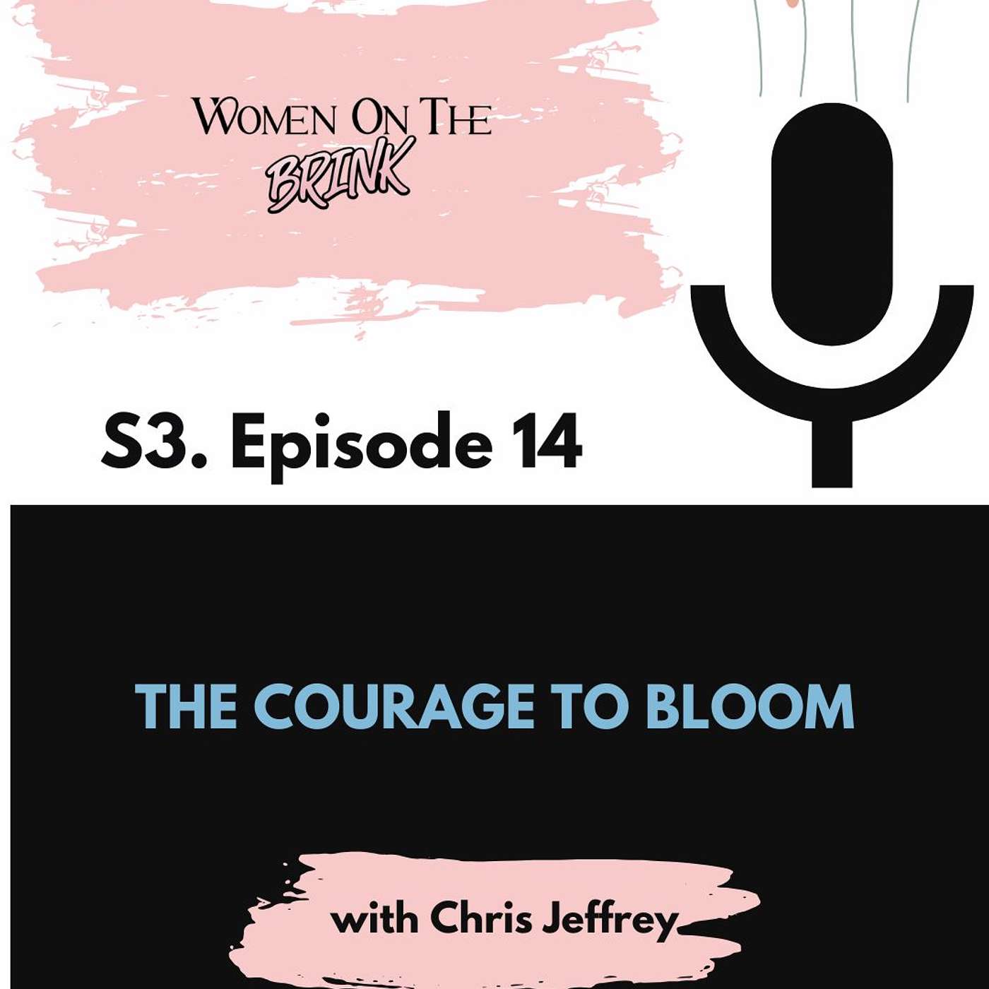 The Courage To Bloom episode artwork