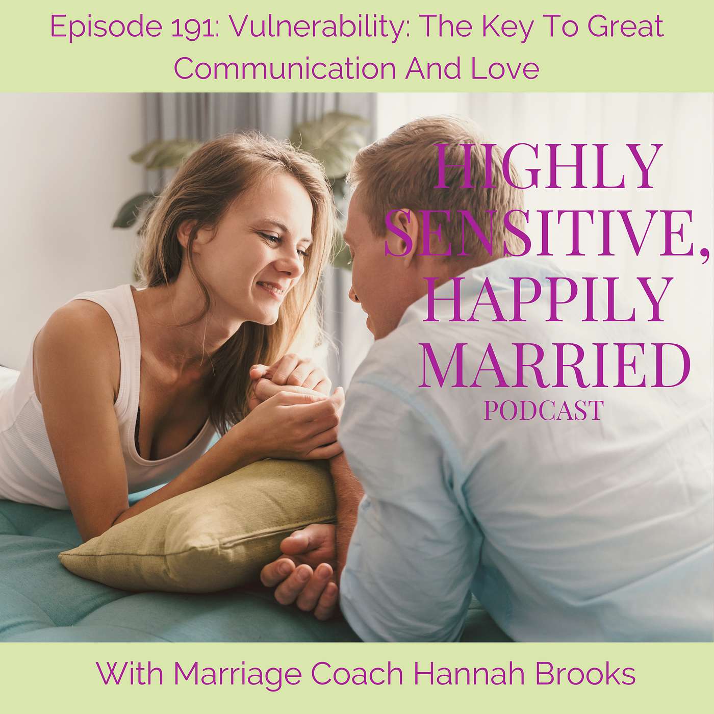 Vulnerability: The Key To Great Communication And Love