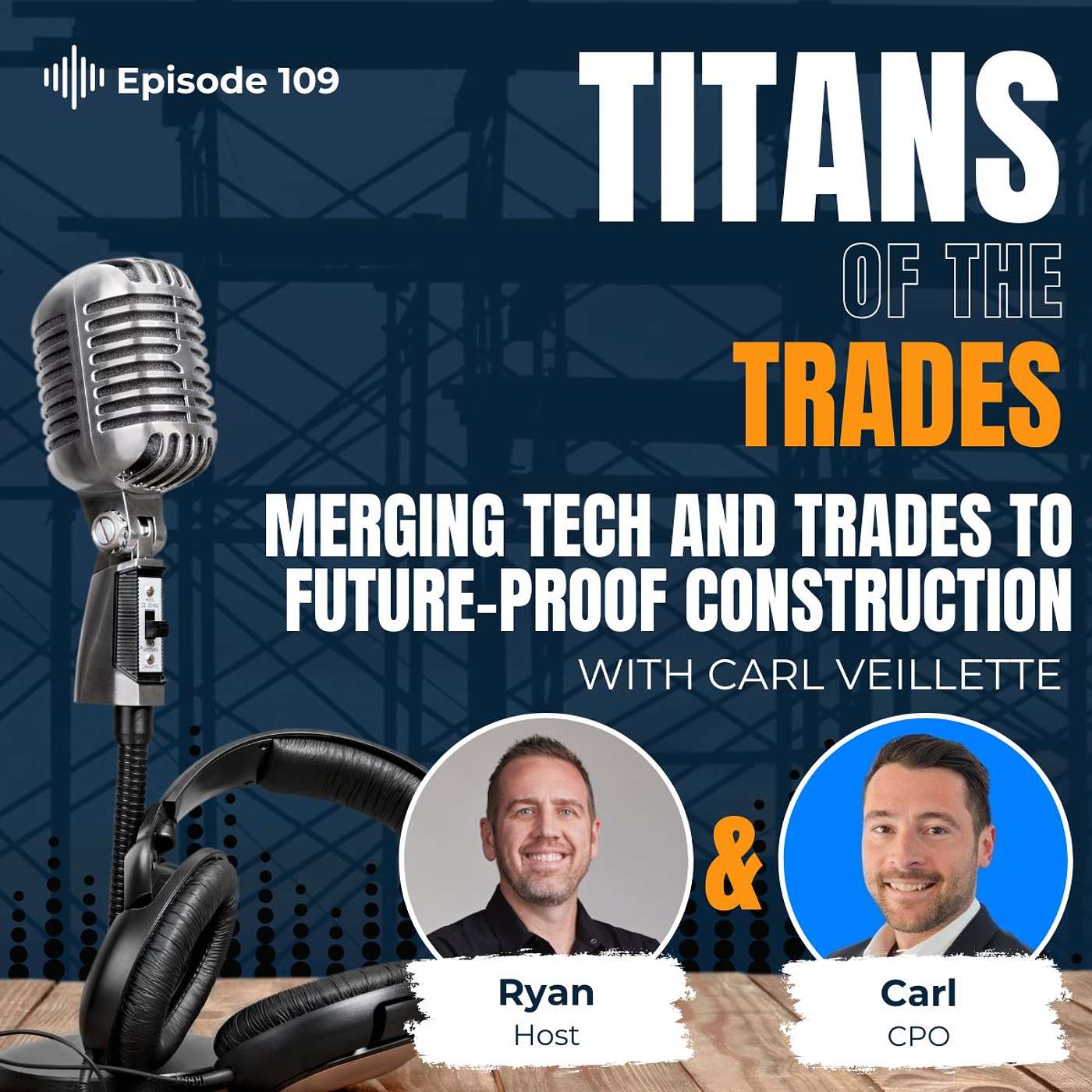 Titans of the Trades | Straight-Talk for Scaling Your Construction Business