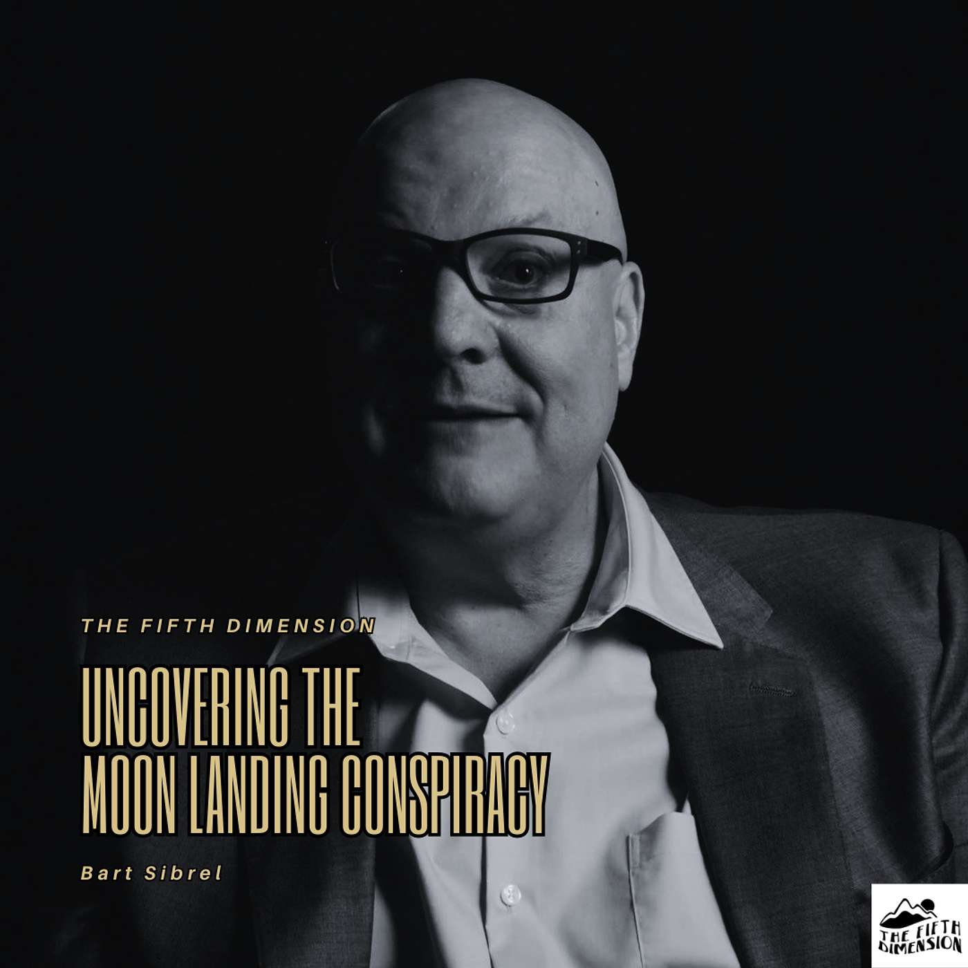 Bart Sibrel - Uncovering the Moon Landing Conspiracy episode artwork