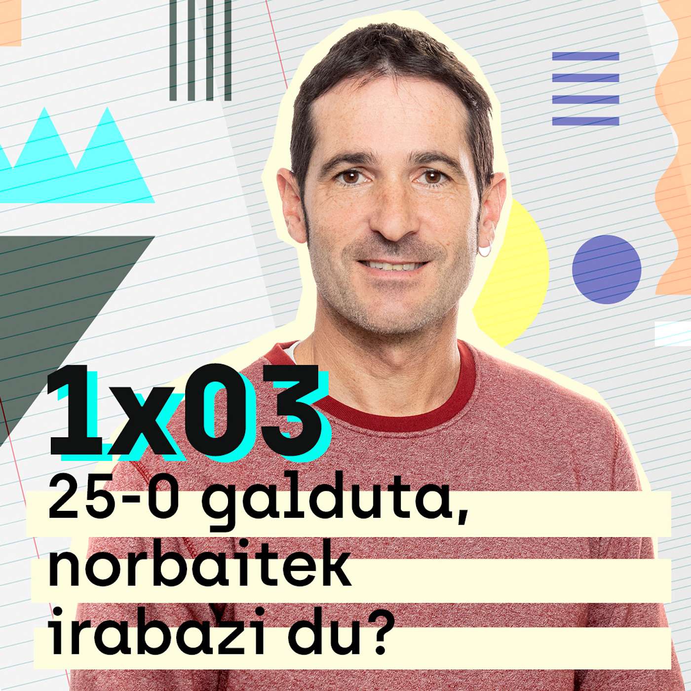 Etxerako lanak 1x03: 25-0 galduta, norbaitek irabazi du? episode artwork