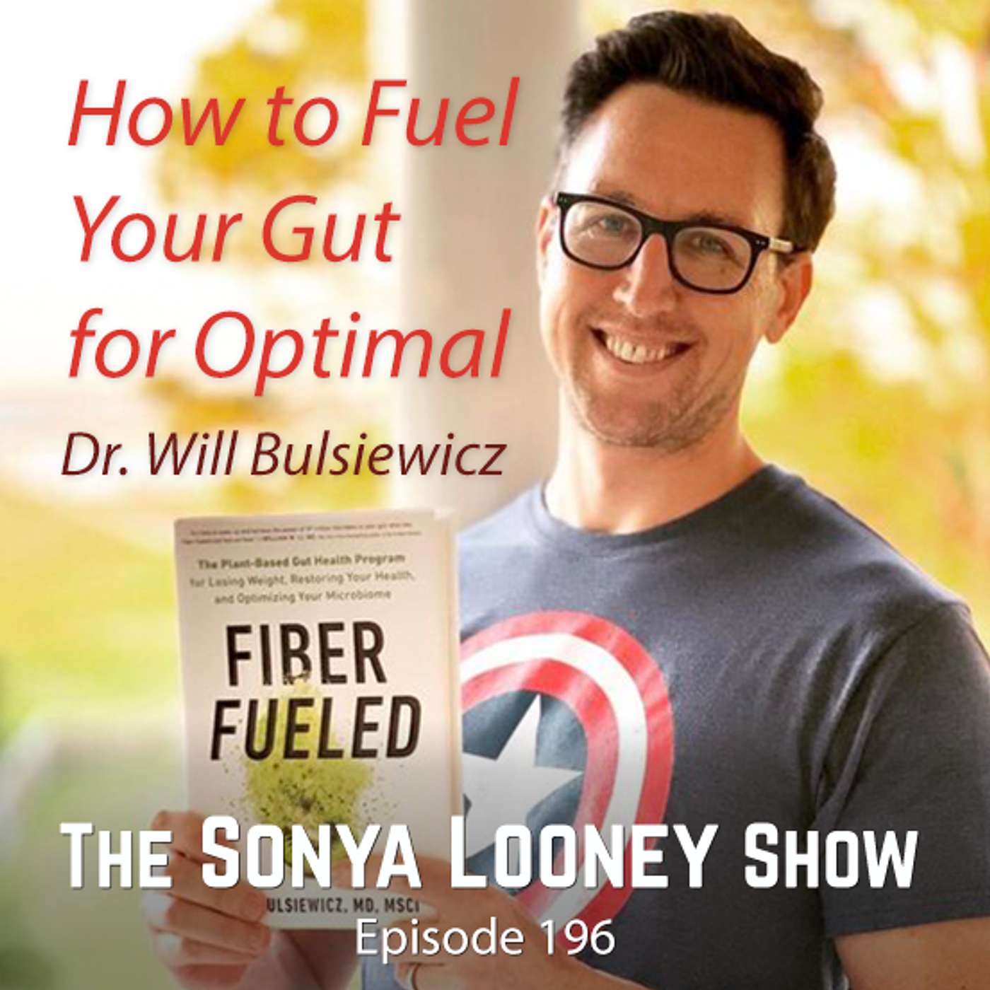 How to Fuel Your Gut for Optimal Immunity and Performance with Dr. Will Bulsiewicz episode artwork