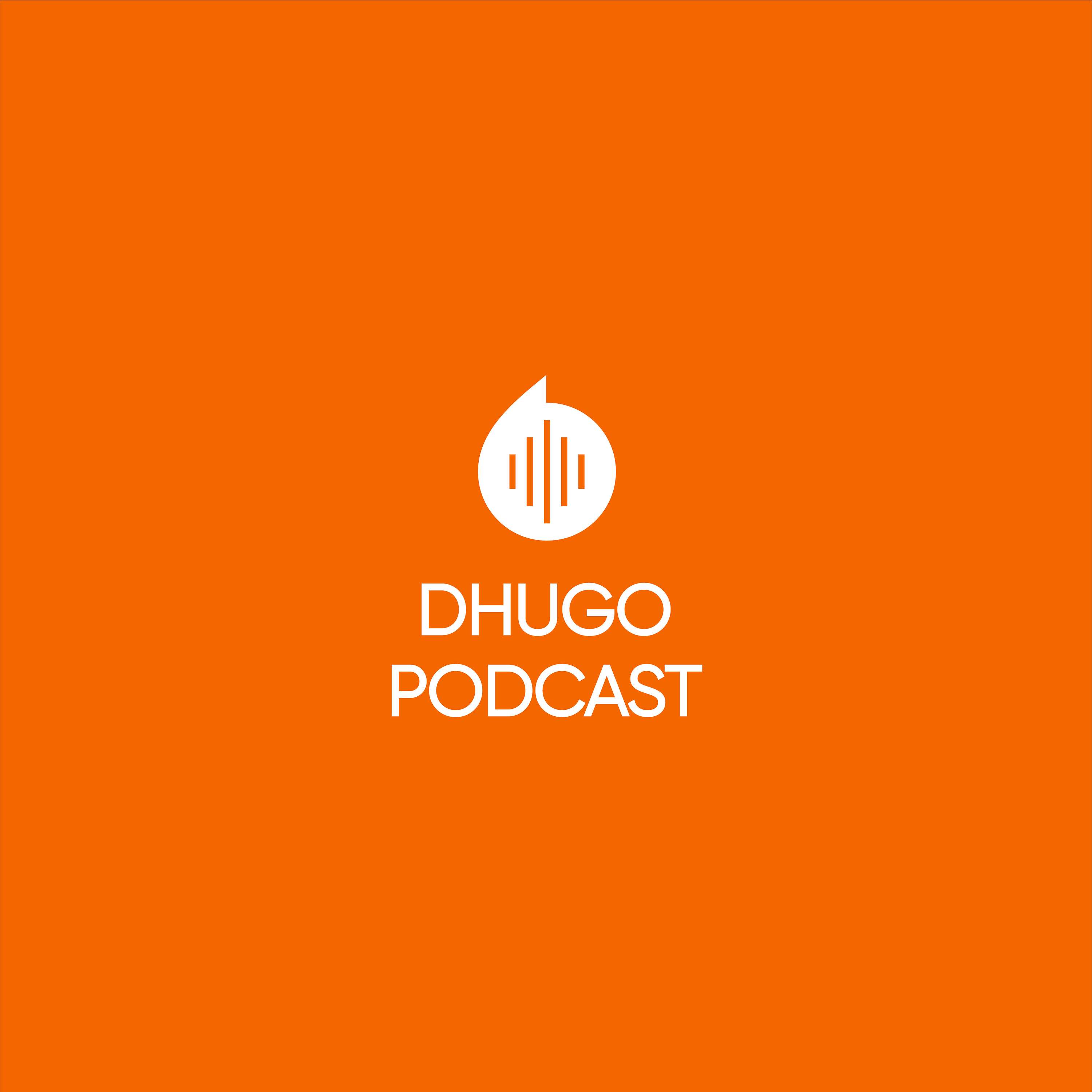 Dhugo Podcast