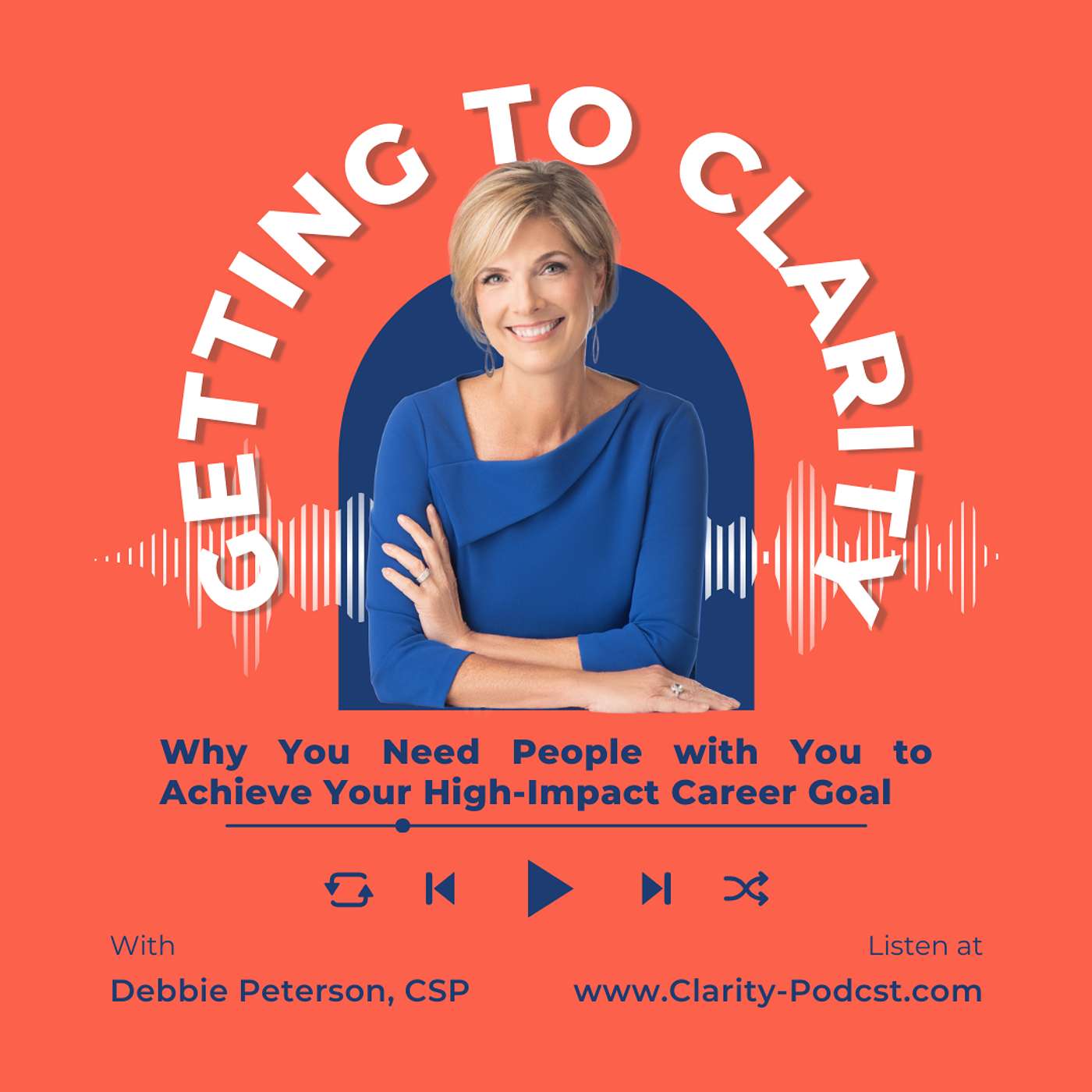 Why You Need People with You to Achieve Your High-Impact Career Goal episode artwork