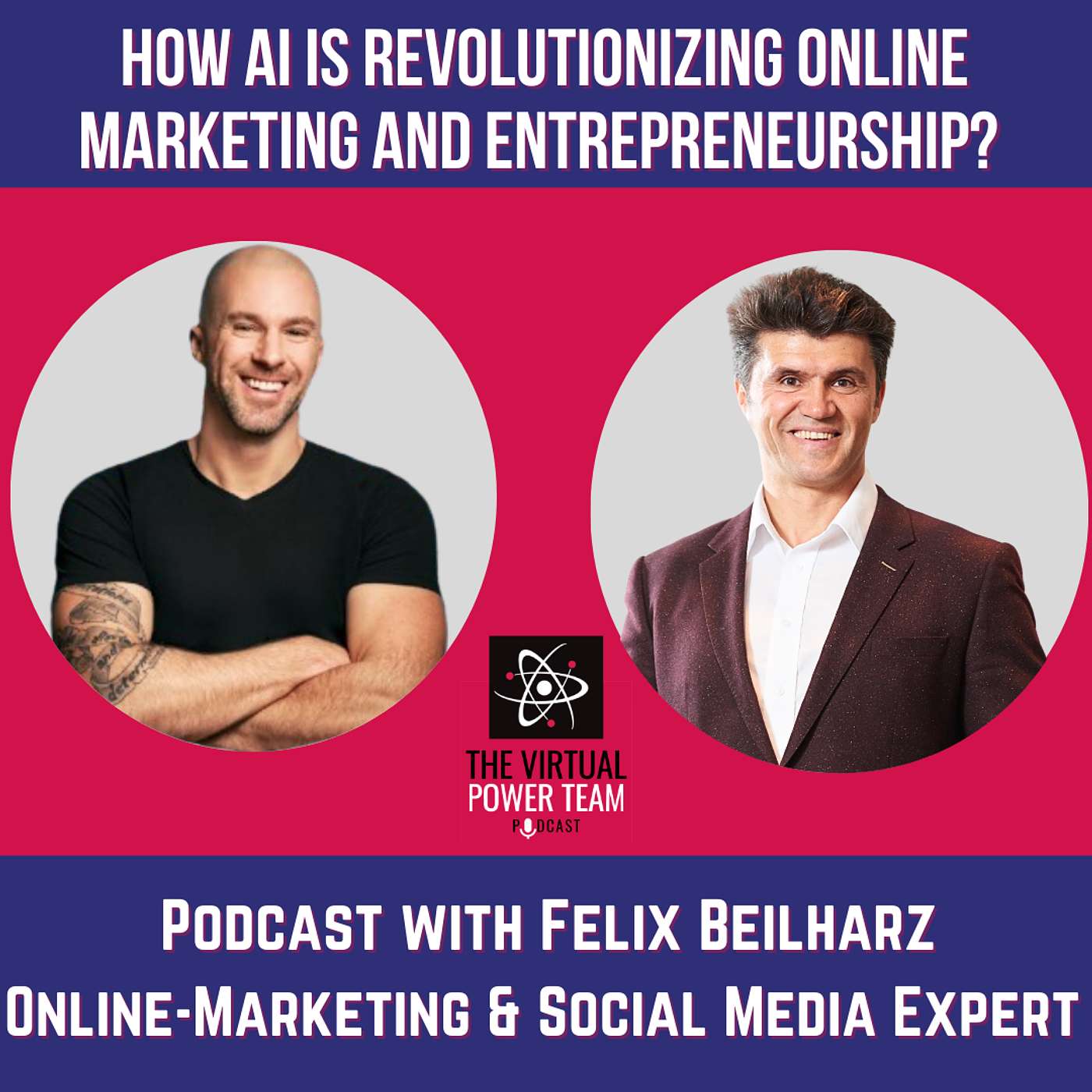 How AI is revolutionizing Online Marketing and Entrepreneurship? Podcast with Felix Beilharz - Online-Marketing & Social Media Expert episode artwork