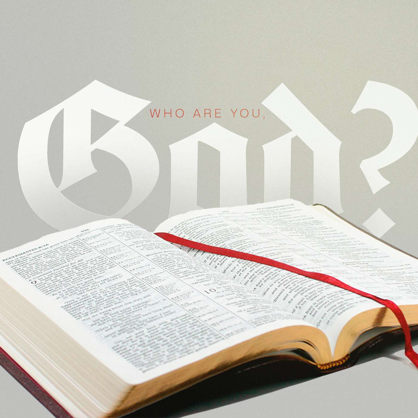 who are you, God?—Week 2