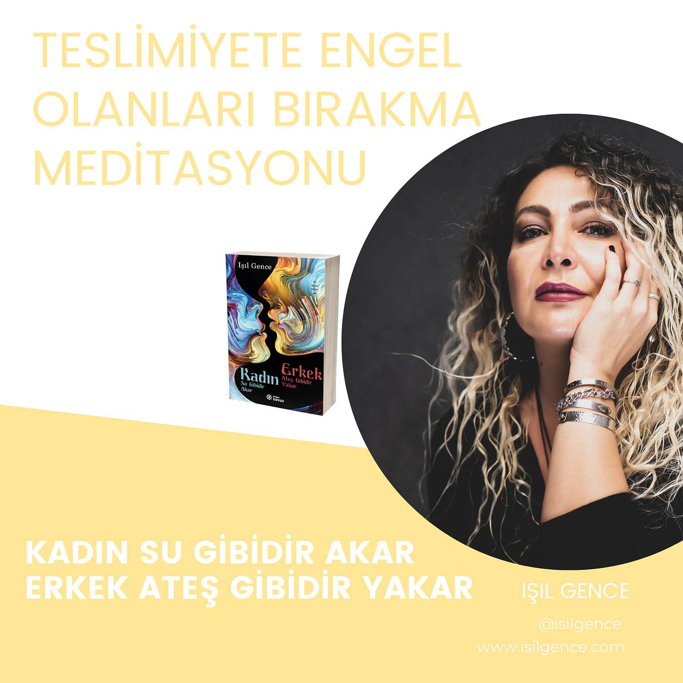 Kadın Su Gibidir Akar Erkek Ateş Gibidir Yakar Kitabı Meditasyonları