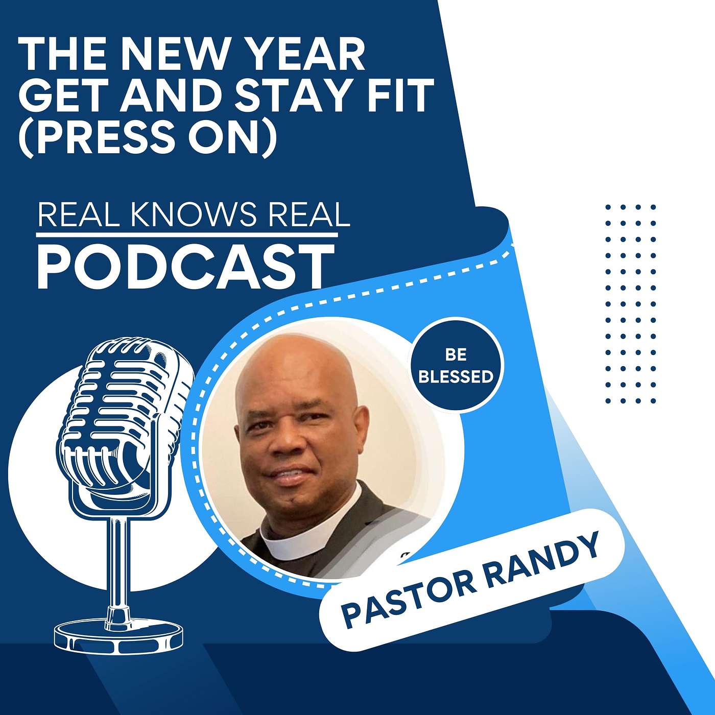 Pastor Randy Lightbourne THE NEW YEAR - GET AND STAY FIT (PRESS ON)