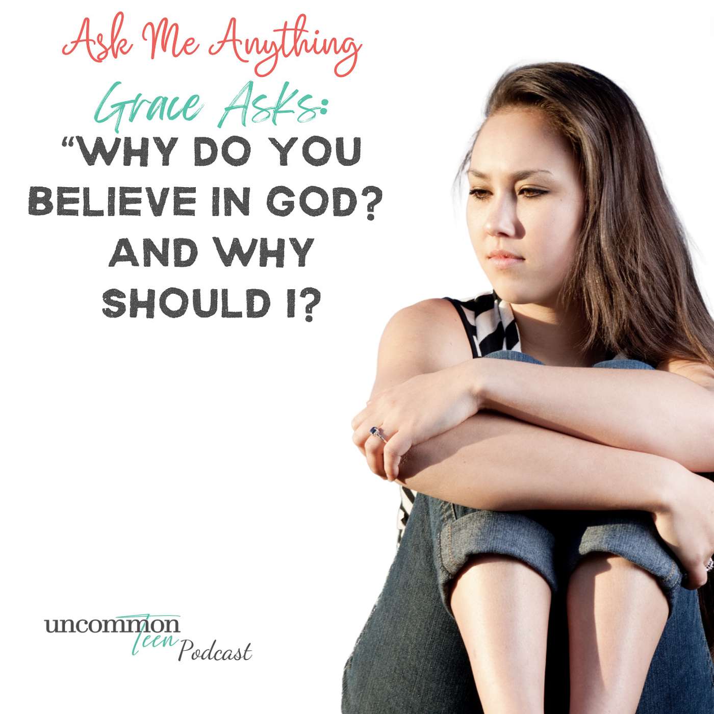 UncommonTEEN: The Podcast for Christian Teen Girls
