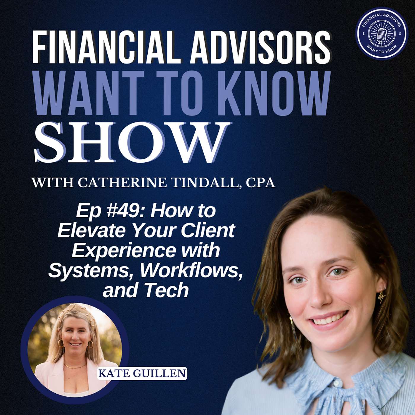 Financial Advisors Want To Know Podcast