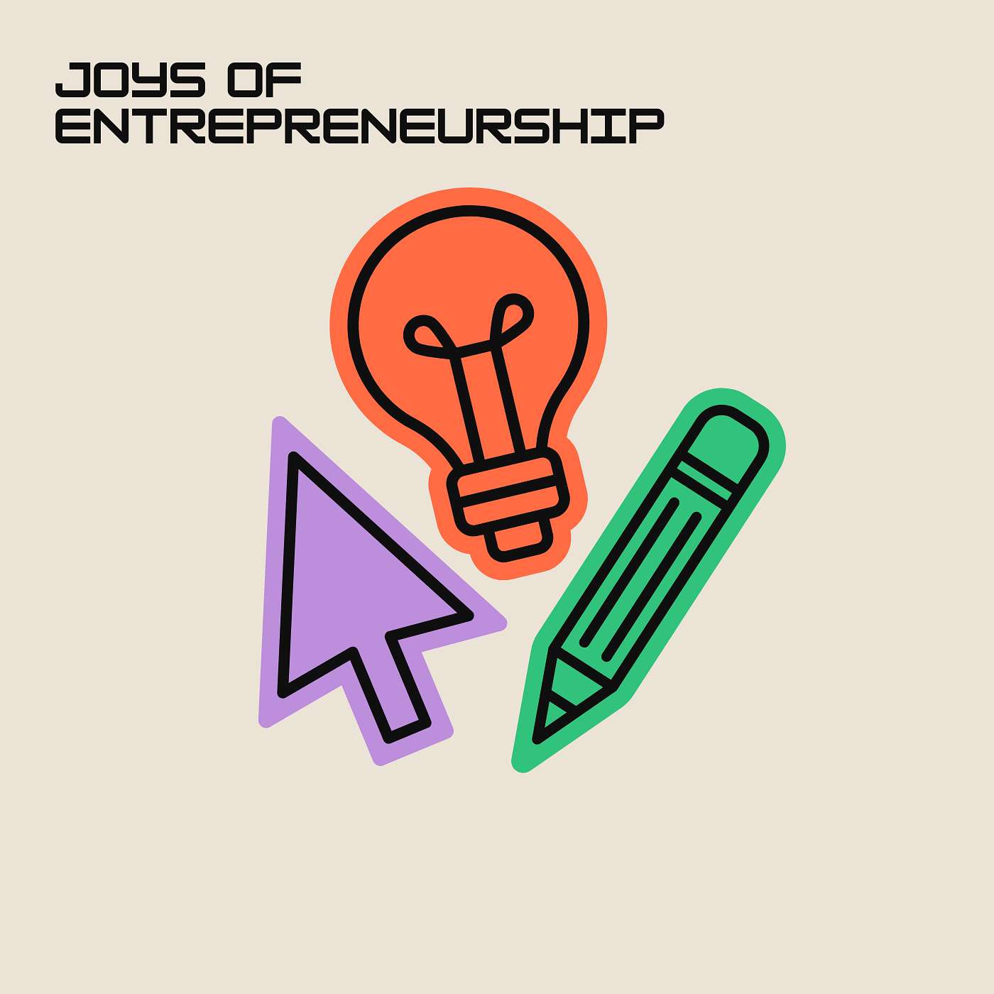 Joys of Entrepreneurship