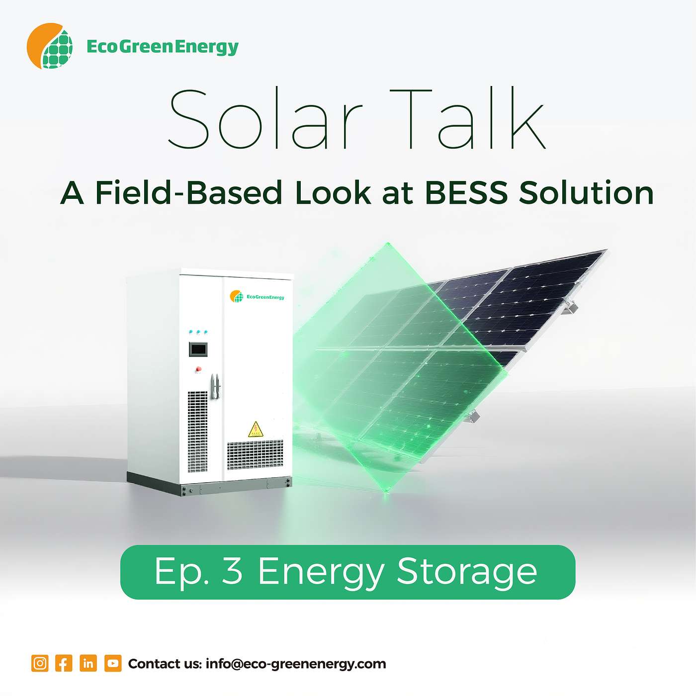 Solar Talk Ep. 3 Energy Storage: A Field-Based Look at BESS Solutions