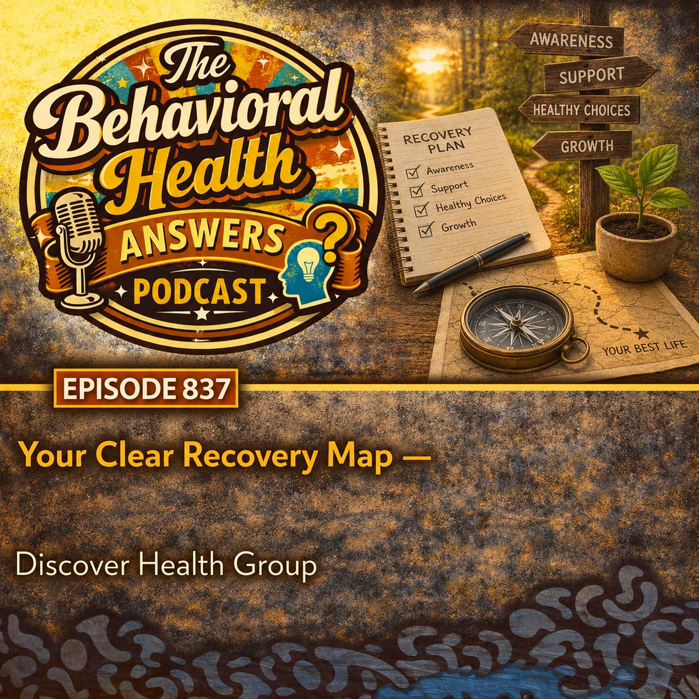 Episode 837: Your Clear Recovery Map | Discover Health Group episode artwork