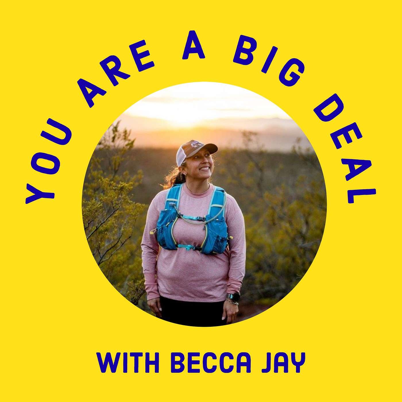 You Are A Big Deal with Becca Jay