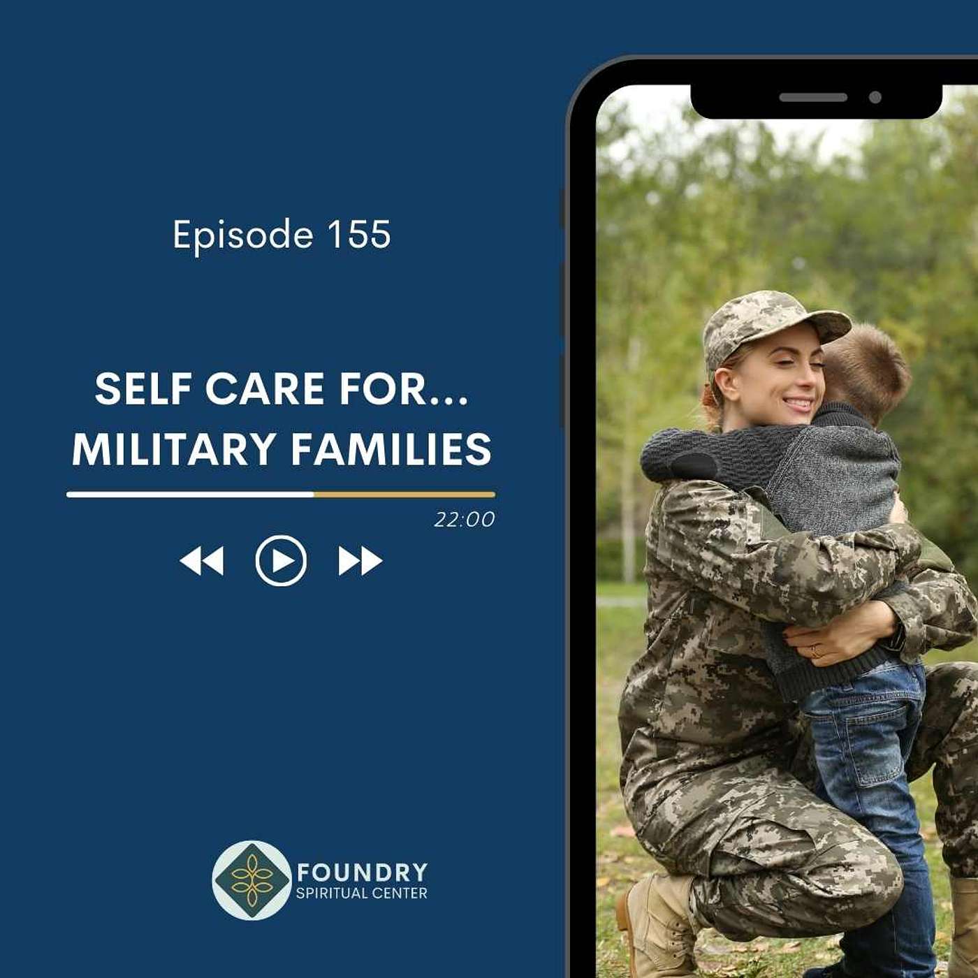 Ep 155 Self Care for…Military Families