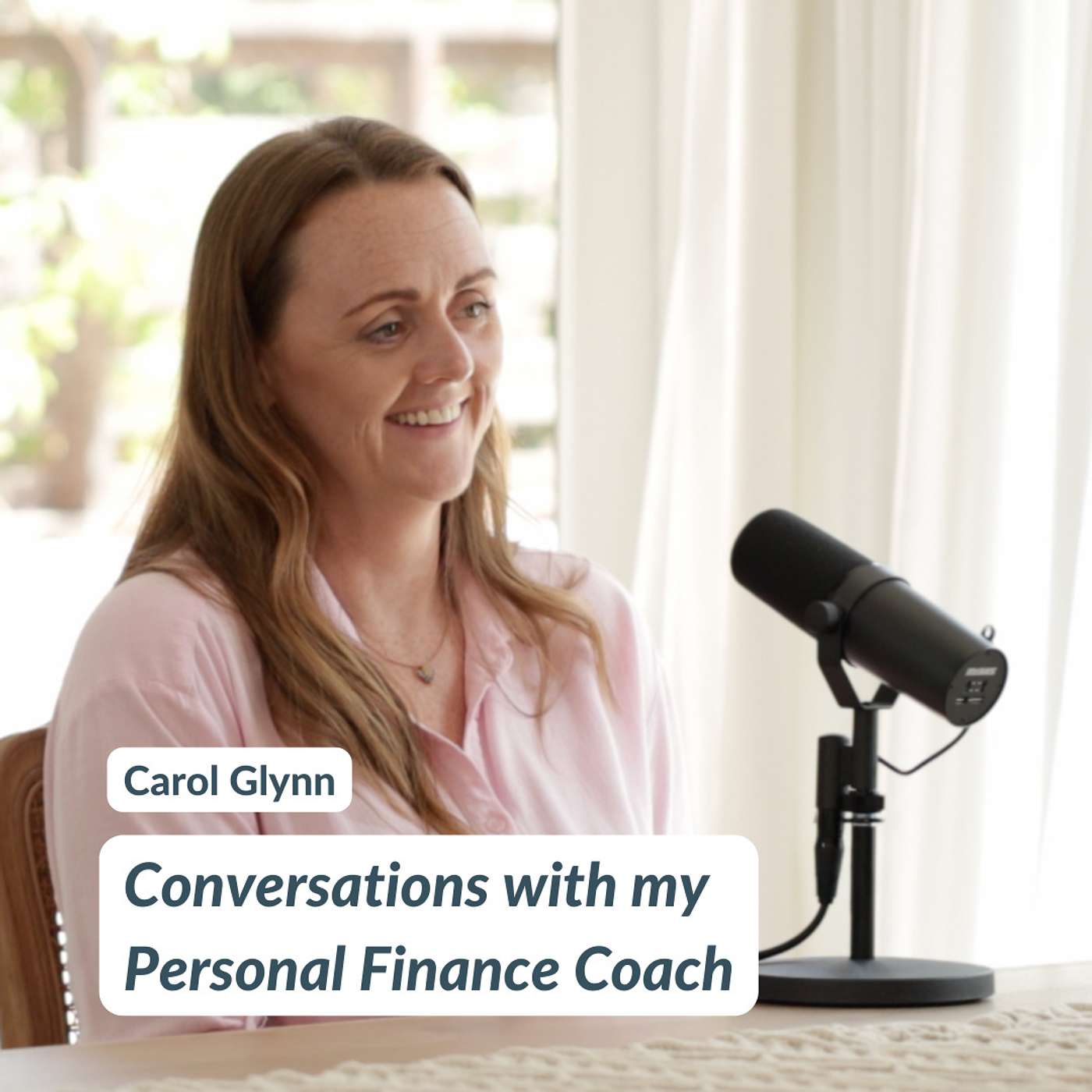 Conversations with my Personal Finance Coach - Carol Glynn