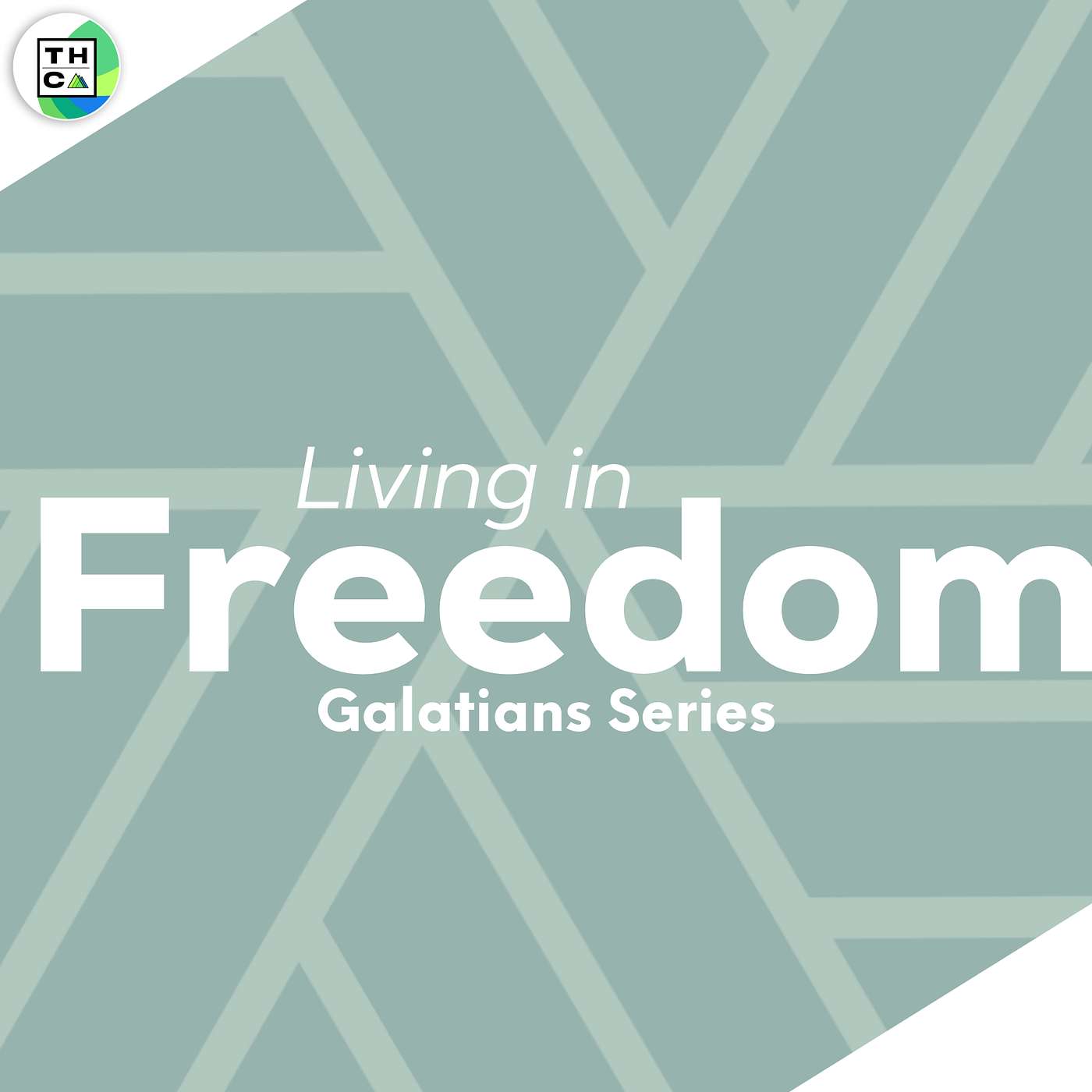 Living In Freedom - Gal 5:1-18 episode artwork